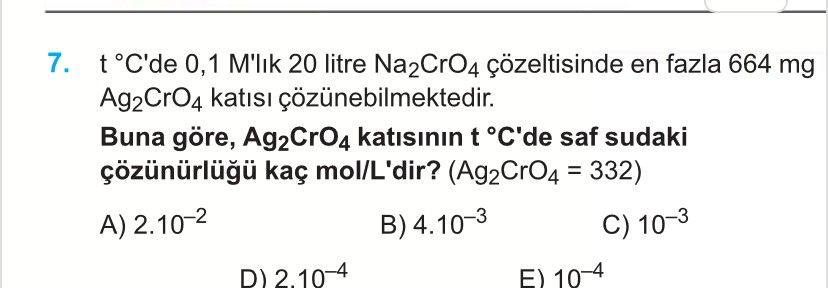 t °C'de 0,1 M'lık 20 litre Na₂CrO₄ çözeltisinde en fazla 664 mg Ag₂CrO₄ katısı çözünebilmektedir