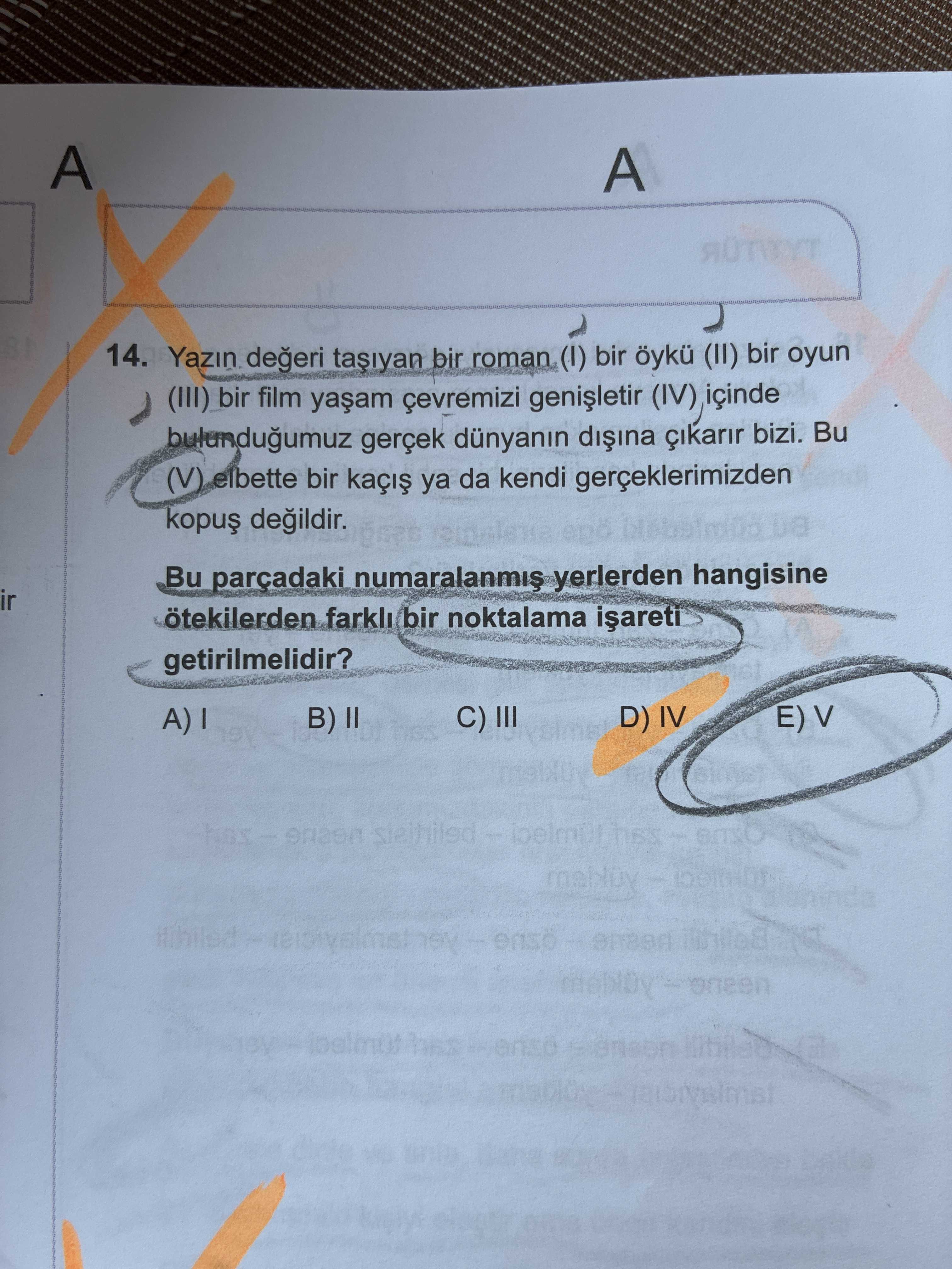 Yazın değeri taşıyan bir roman (I) bir öykü (II) bir oyun (III) bir film yaşam çevremizi genişletir