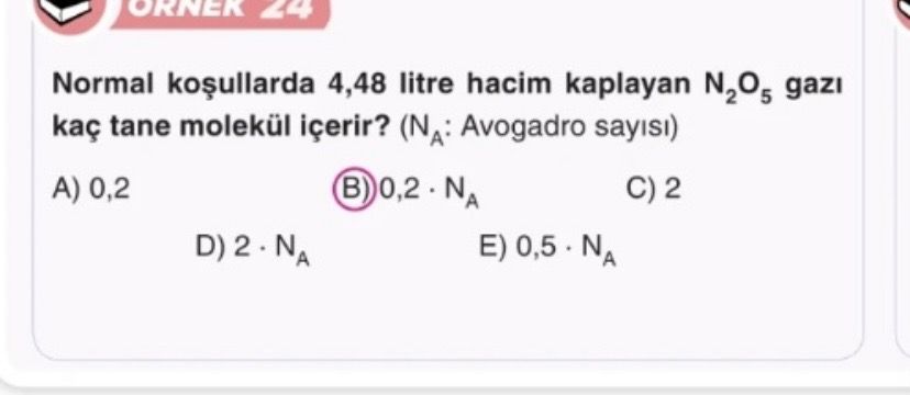 Normal koşullarda 4,48 litre hacim kaplayan N₂O₅ gazı kaç tane molekül içerir? (Nₐ: Avogadro sayısı)