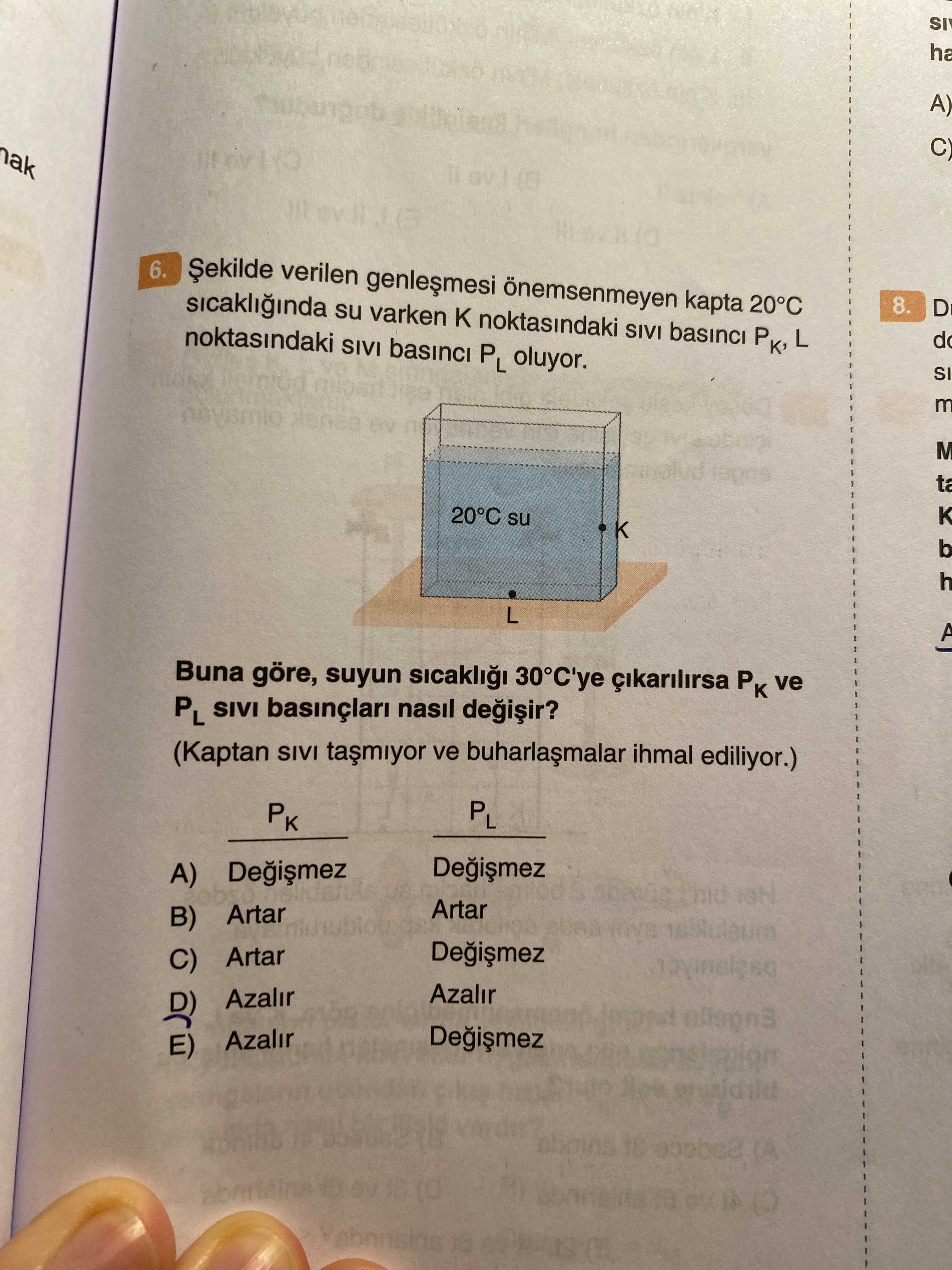 Şekilde verilen genleşmesi önemsenmeyen kapta 20°C sıcaklığında su varken K noktasındaki sıvı
