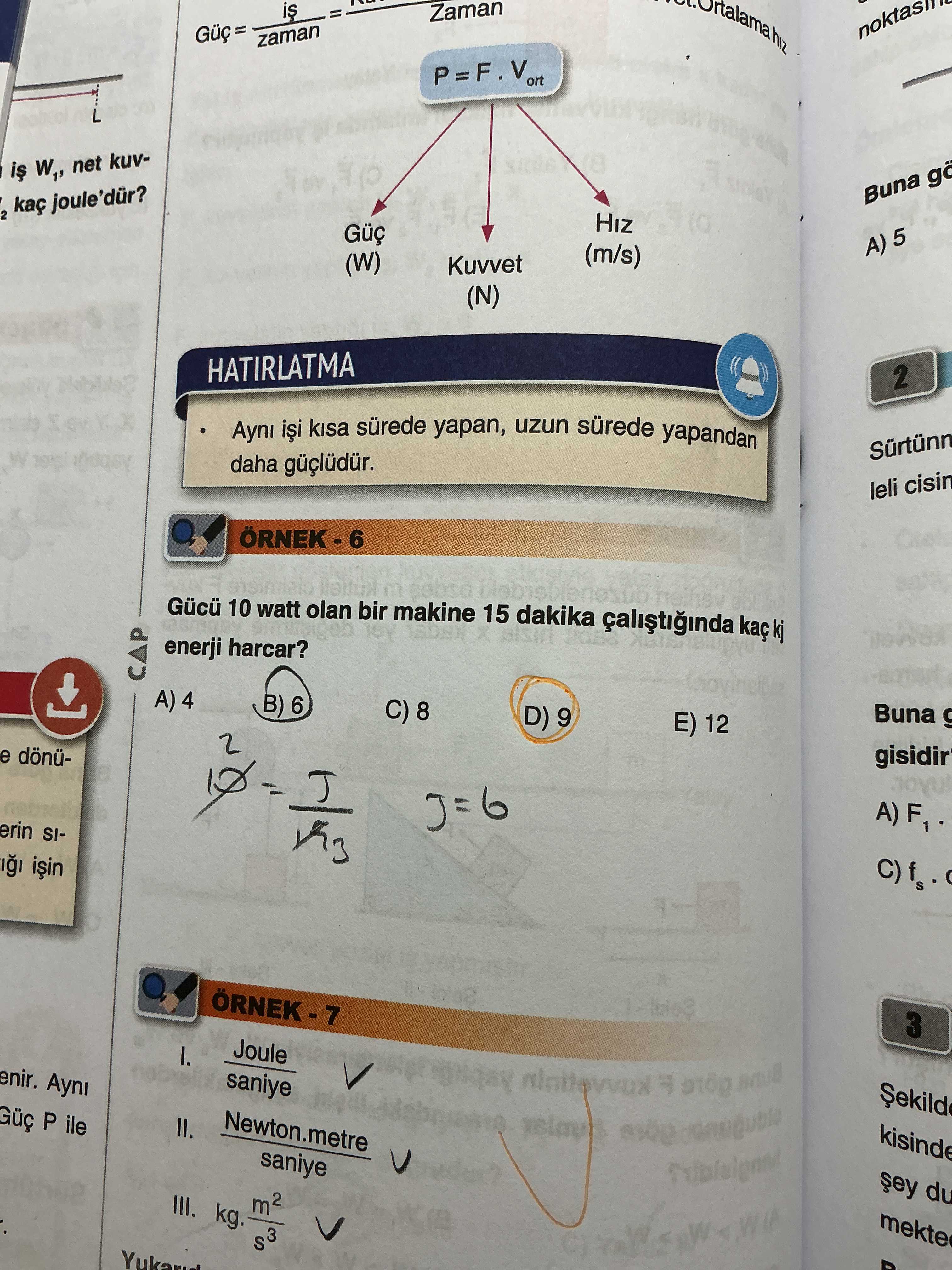 Gücü 10 watt olan bir makine 15 dakika çalıştığında kaç kJ enerji harcar?
