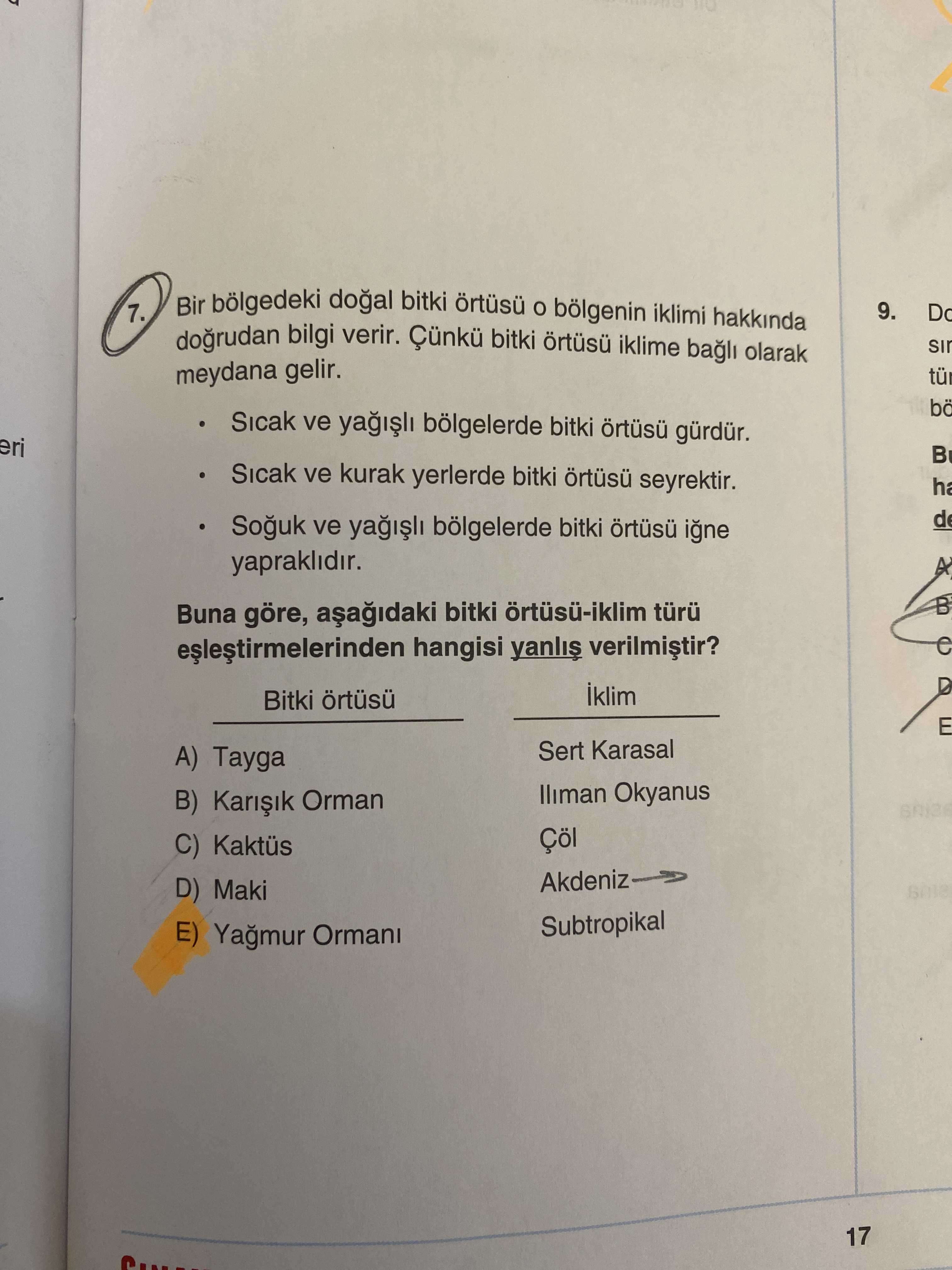 Bir bölgedeki doğal bitki örtüsü o bölgenin iklimi hakkında doğrudan bilgi verir. Çünkü bitki örtüsü