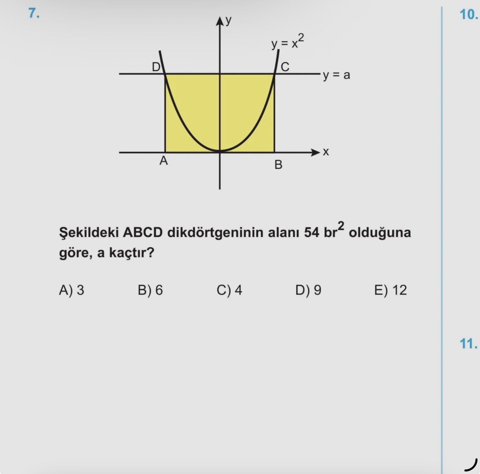 Şekildeki ABCD dikdörtgeninin alanı 54 br² olduğuna göre, a kaçtır?