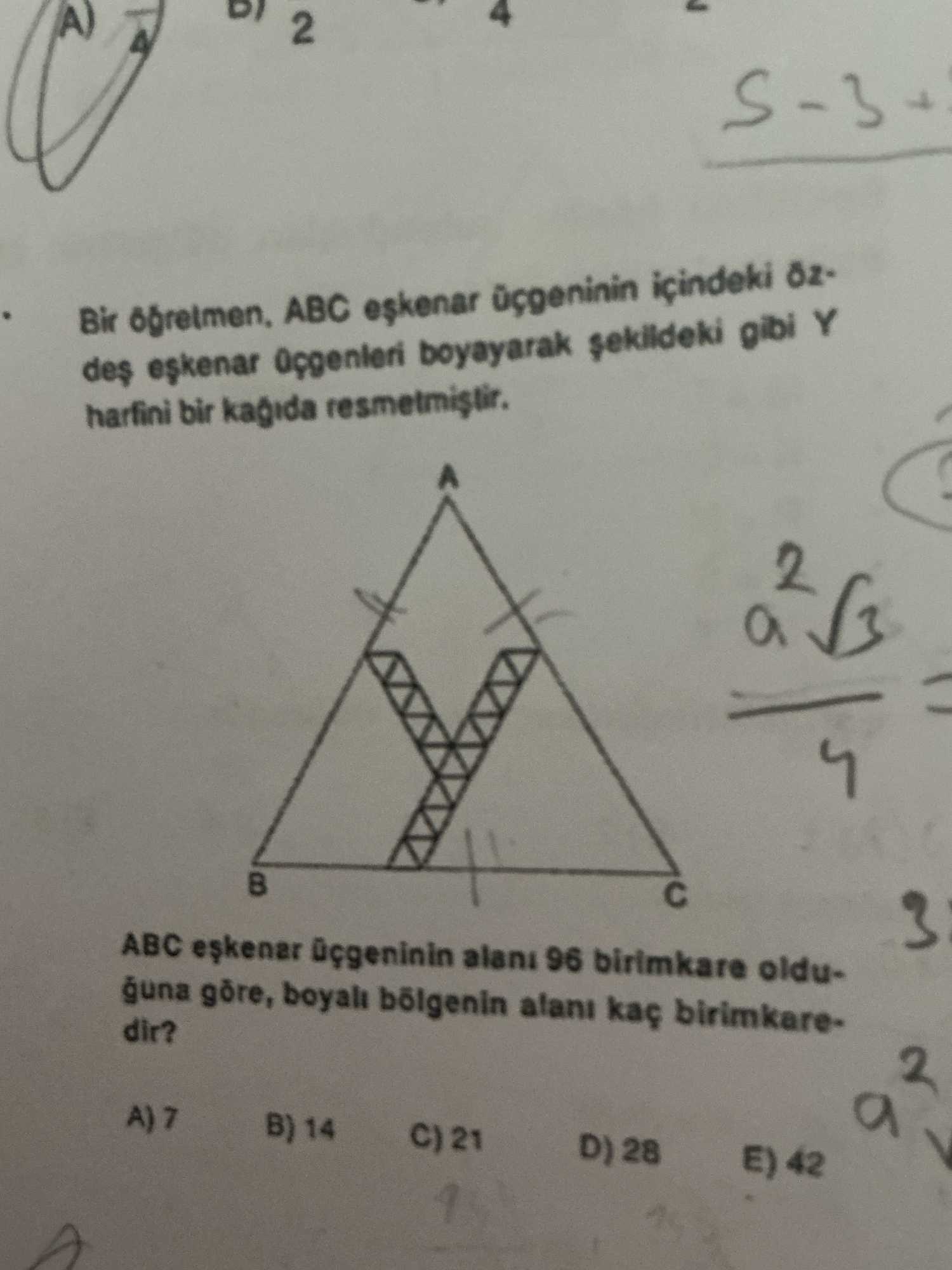 Bir öğretmen, ABC eşkenar üçgeninin içindeki özdeş eşkenar üçgenleri boyayarak şekildeki gibi Y