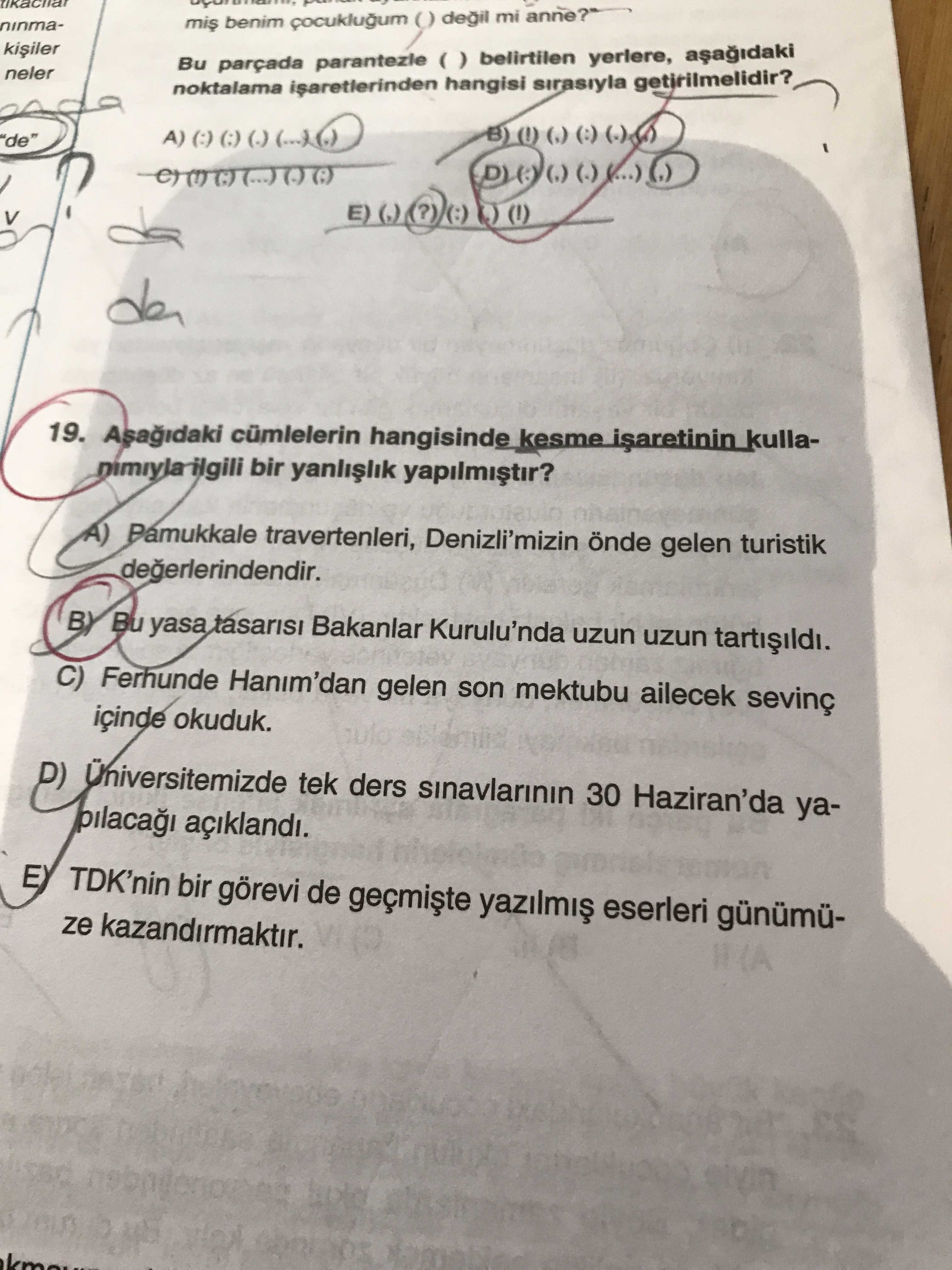 Aşağıdaki cümlelerin hangisinde kesme işaretinin kullanımıyla ilgili bir yanlışlık yapılmıştır?