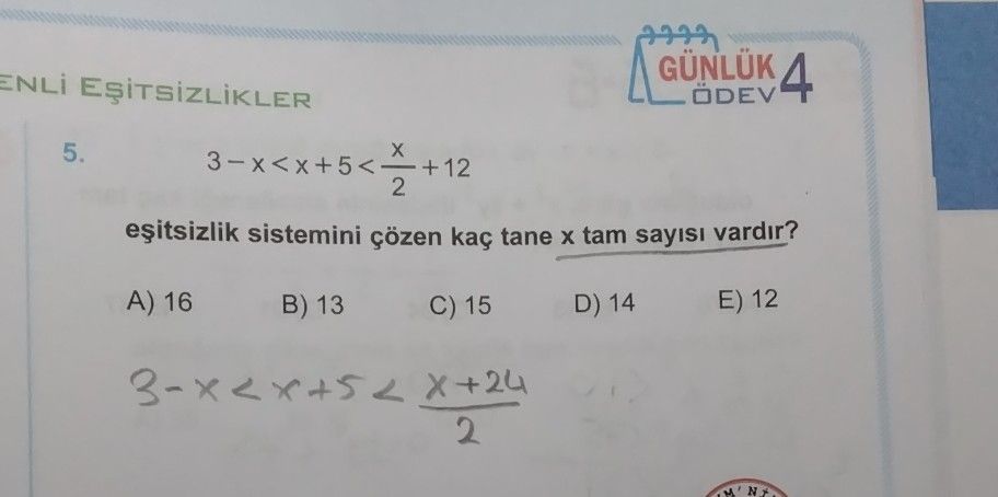 3 − x < x + 5 < x/2 + 12 eşitsizlik sistemini çözen kaç tane x tam sayısı vardır?