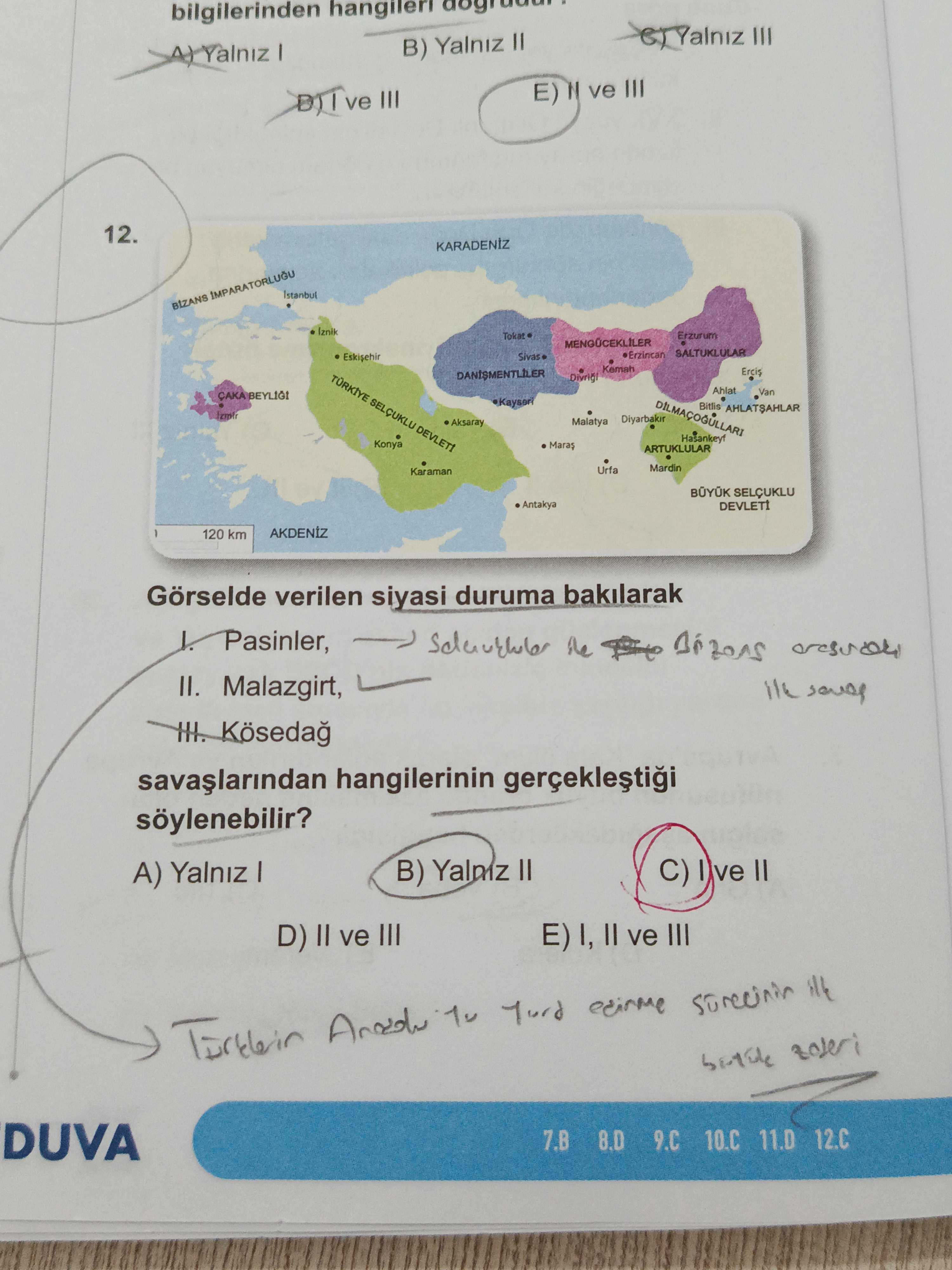 Görselde verilen siyasi duruma bakılarak I. Pasinler, II. Malazgirt, III. Kösedağ savaşlarından