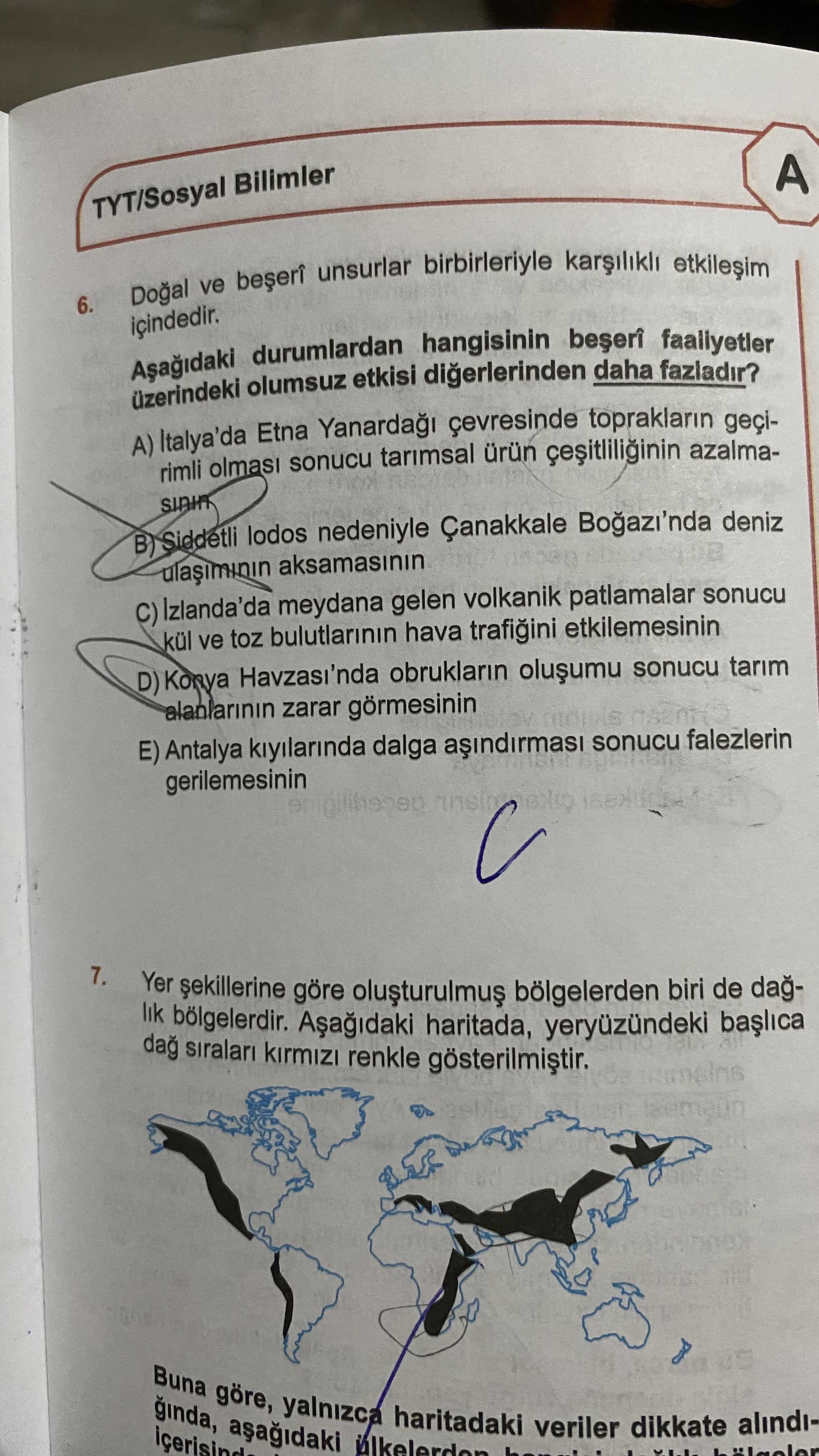 Doğal ve beşerî unsurlar birbirleriyle karşılıklı etkileşim içindedir. Aşağıdaki durumlardan