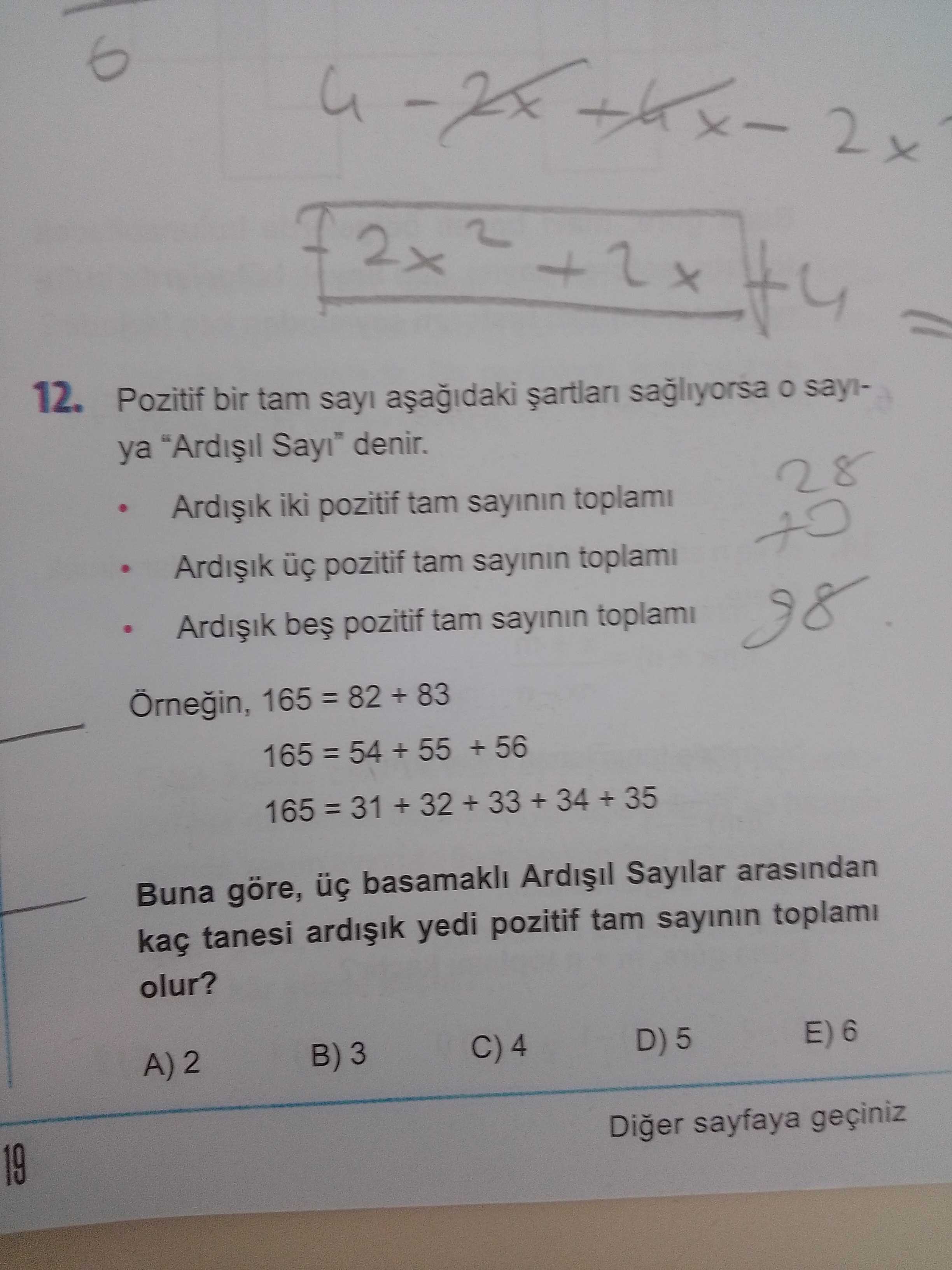 Pozitif bir tam sayı aşağıdaki şartları sağlıyorsa o sayıya "Ardışıl Sayı" denir. • Ardışık iki
