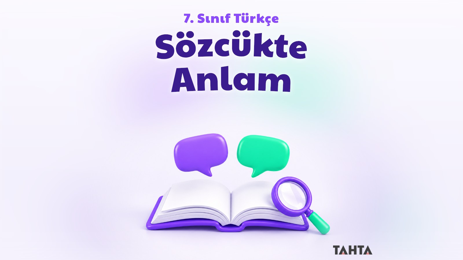 7. Sınıf Türkçe Sözcükte Anlam Konu Anlatımı
