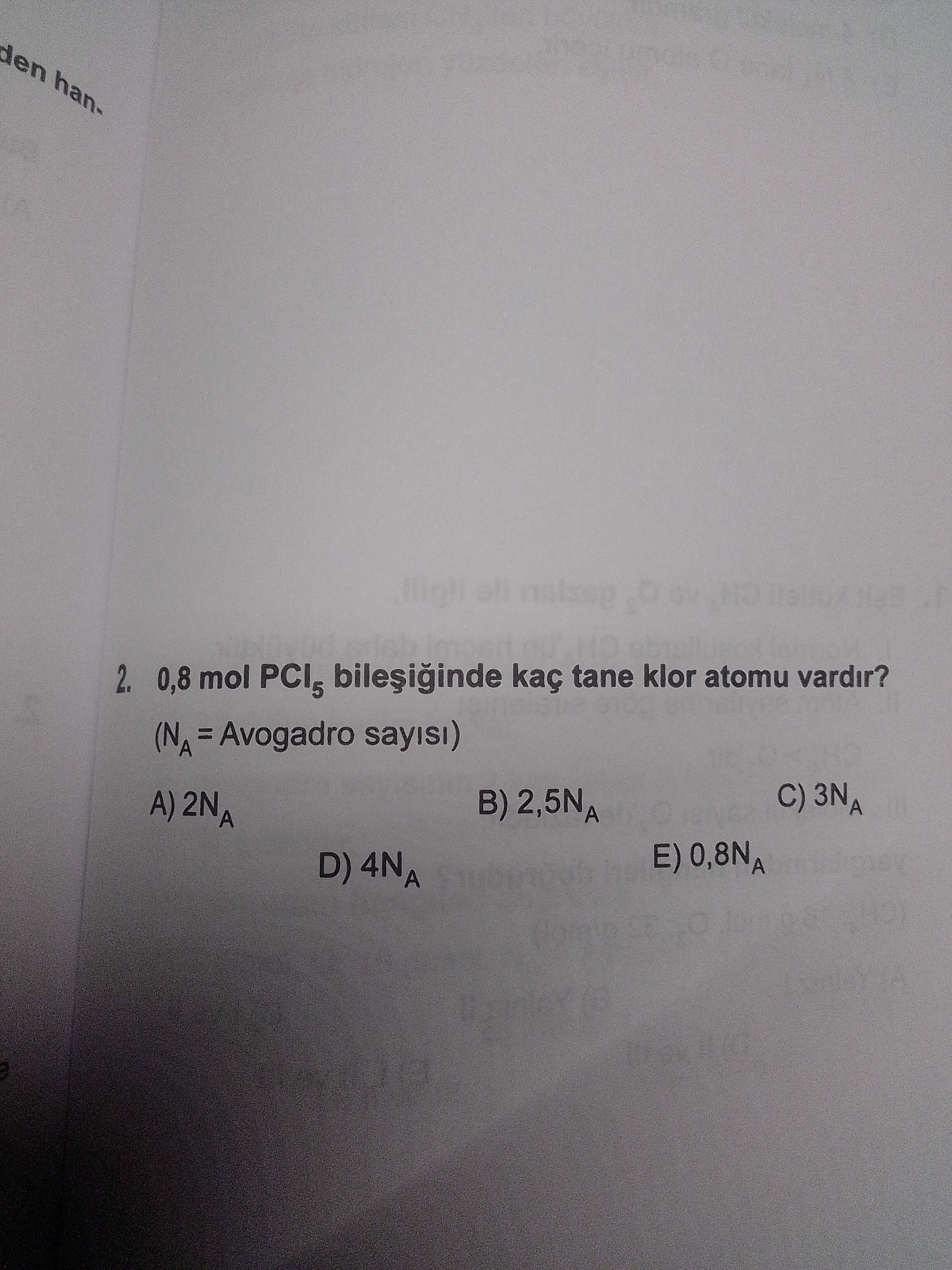 0,8 mol PCl₅ bileşiğinde kaç tane klor atomu vardır? (N_A = Avogadro sayısı)