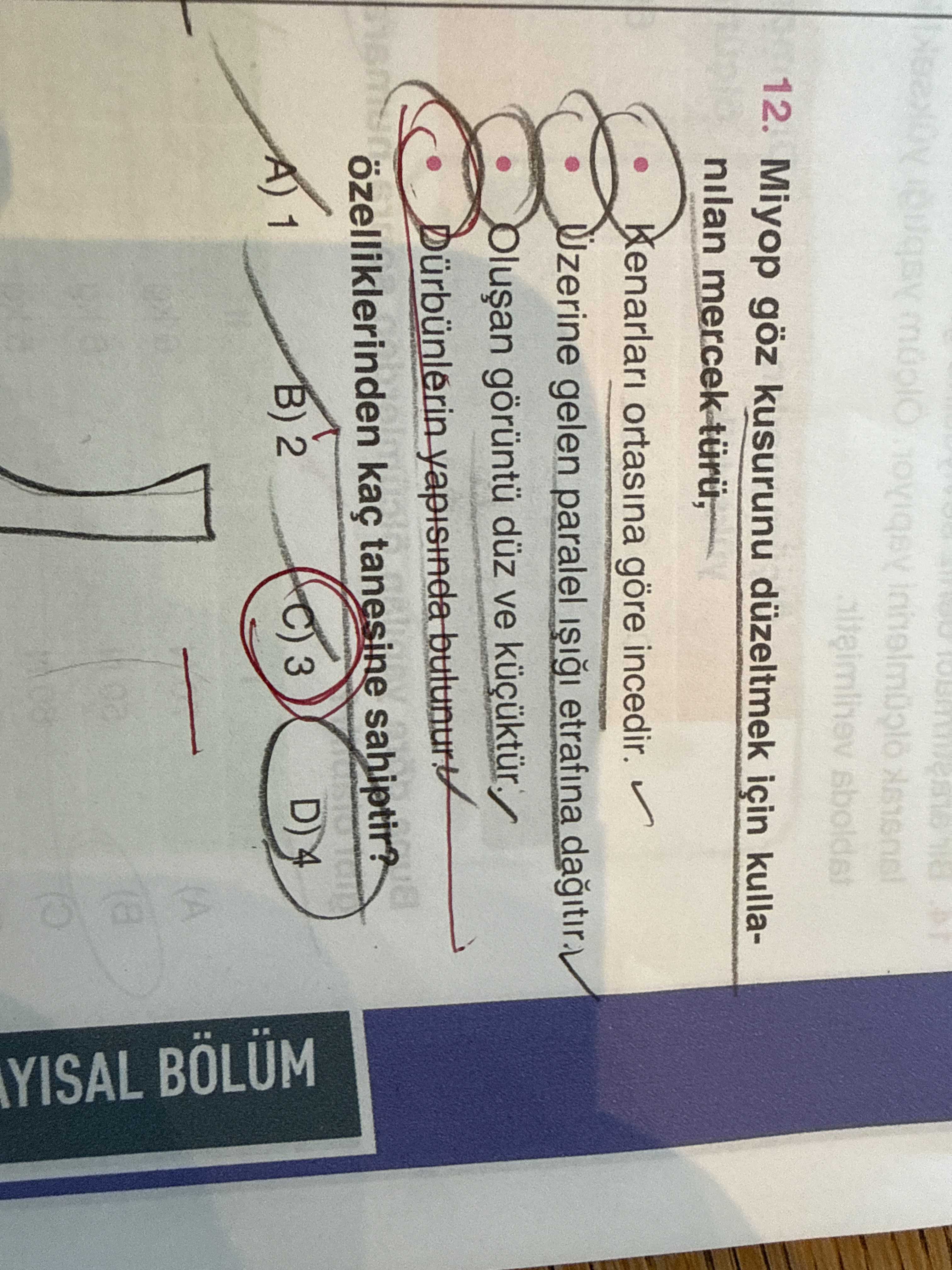 Miyop göz kusurunu düzeltmek için kullanılan mercek türü, • Kenarları ortasına göre incedir. •