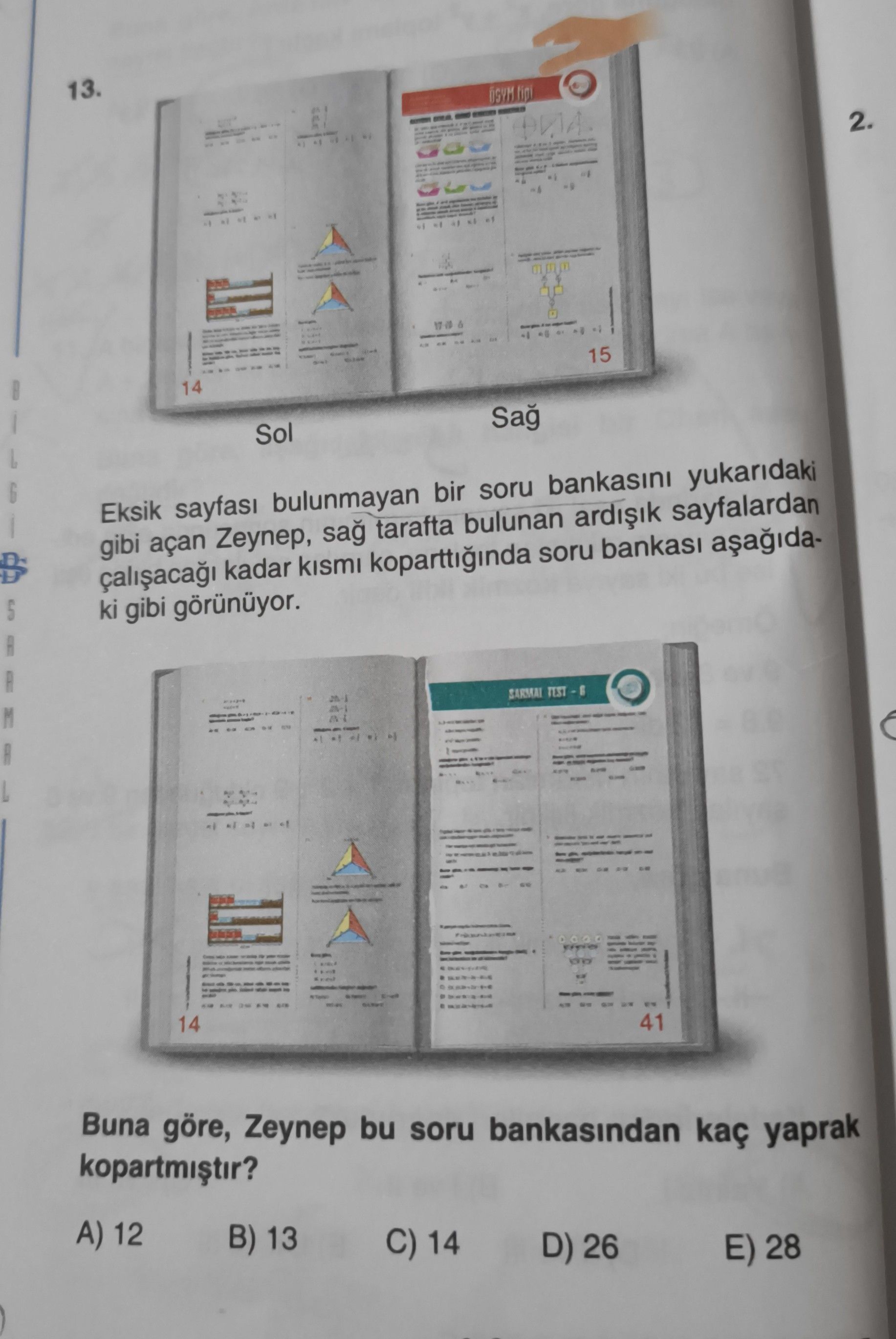 Eksik sayfası bulunmayan bir soru bankasını yukarıdaki gibi açan Zeynep, sağ tarafta bulunan ardışık