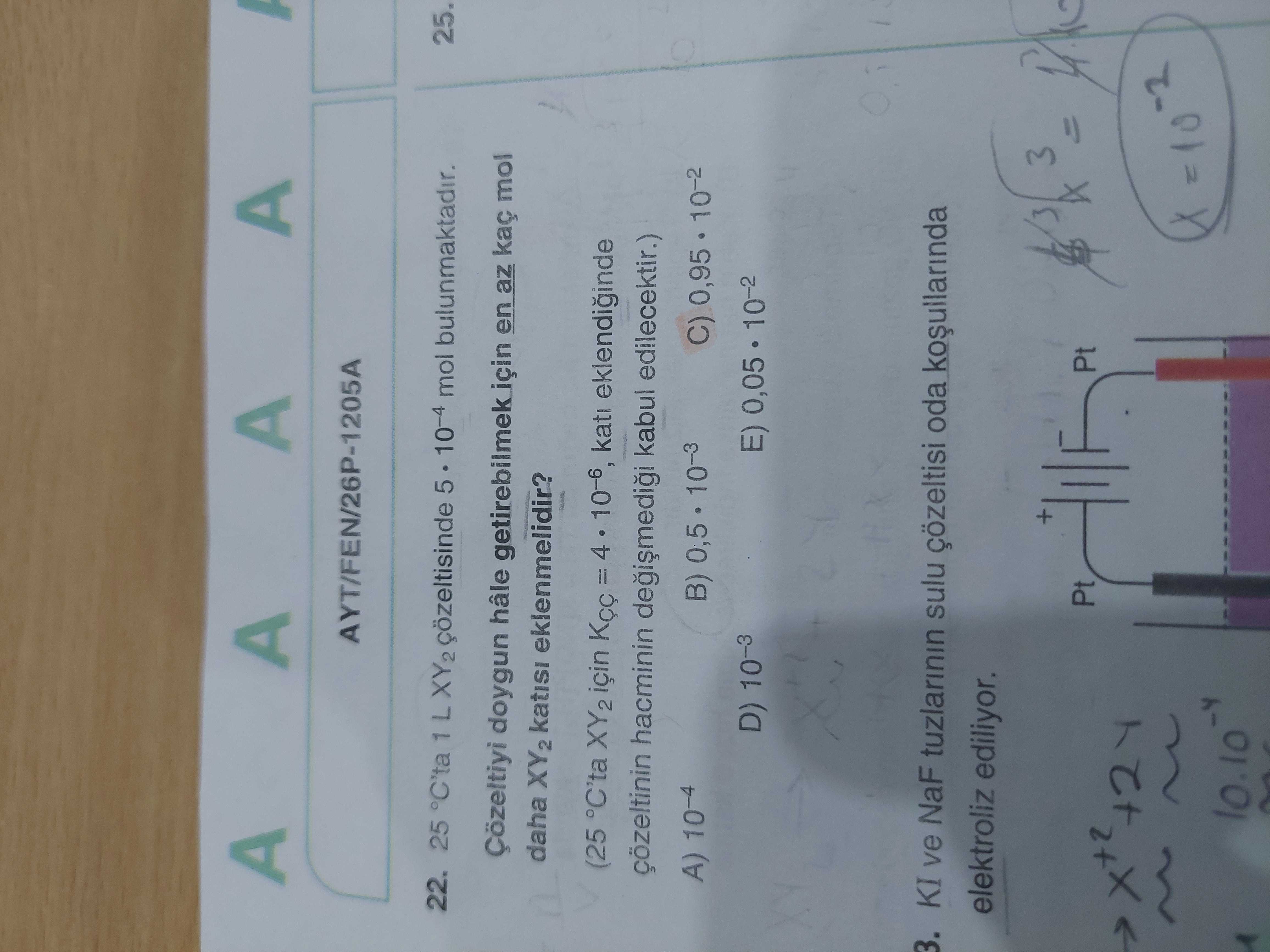 25 °C'ta 1 L XY₂ çözeltisinde 5 · 10⁻⁴ mol bulunmaktadır. Çözeltiyi doygun hâle getirebilmek için en