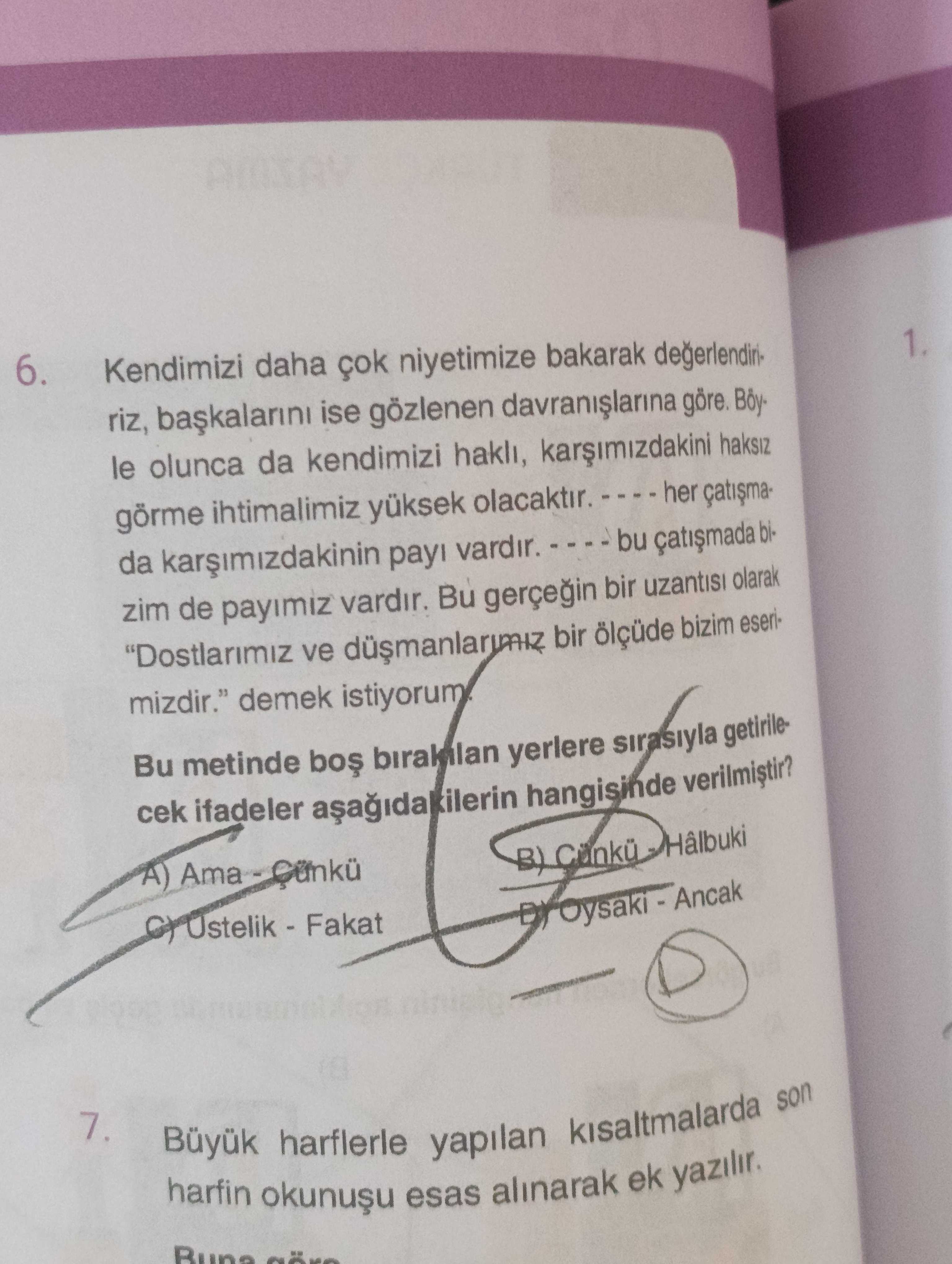 Kendimizi daha çok niyetimize bakarak değerlendiririz, başkalarını ise gözlenen davranışlarına göre