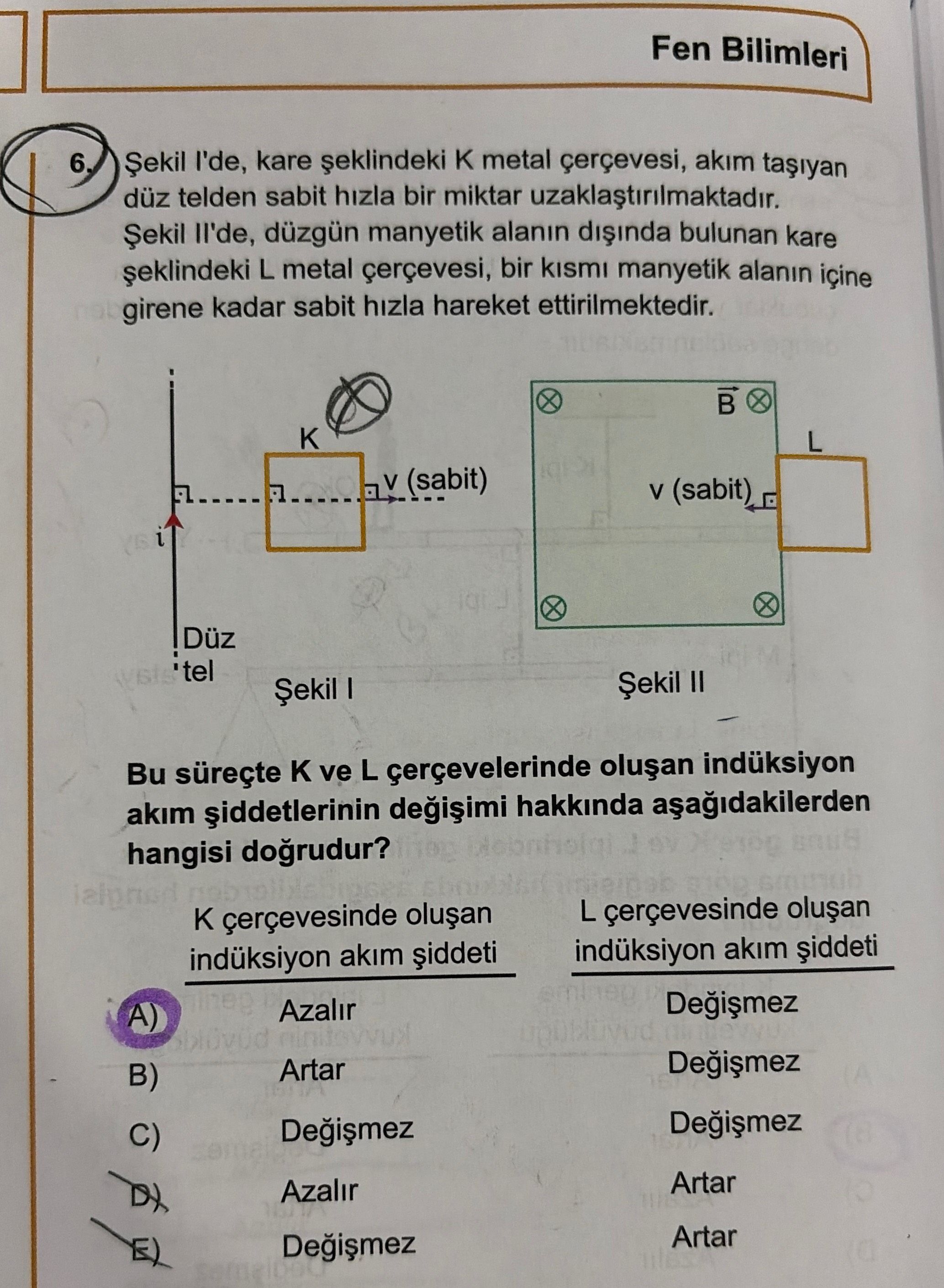 Şekil I'de, kare şeklindeki K metal çerçevesi, akım taşıyan düz telden sabit hızla bir miktar