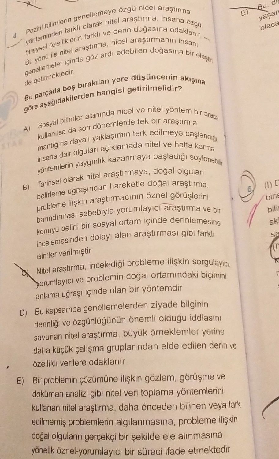 Pozitif bilimlerin genellemeye özgü nicel araştırma yönteminden farklı olarak nitel araştırma
