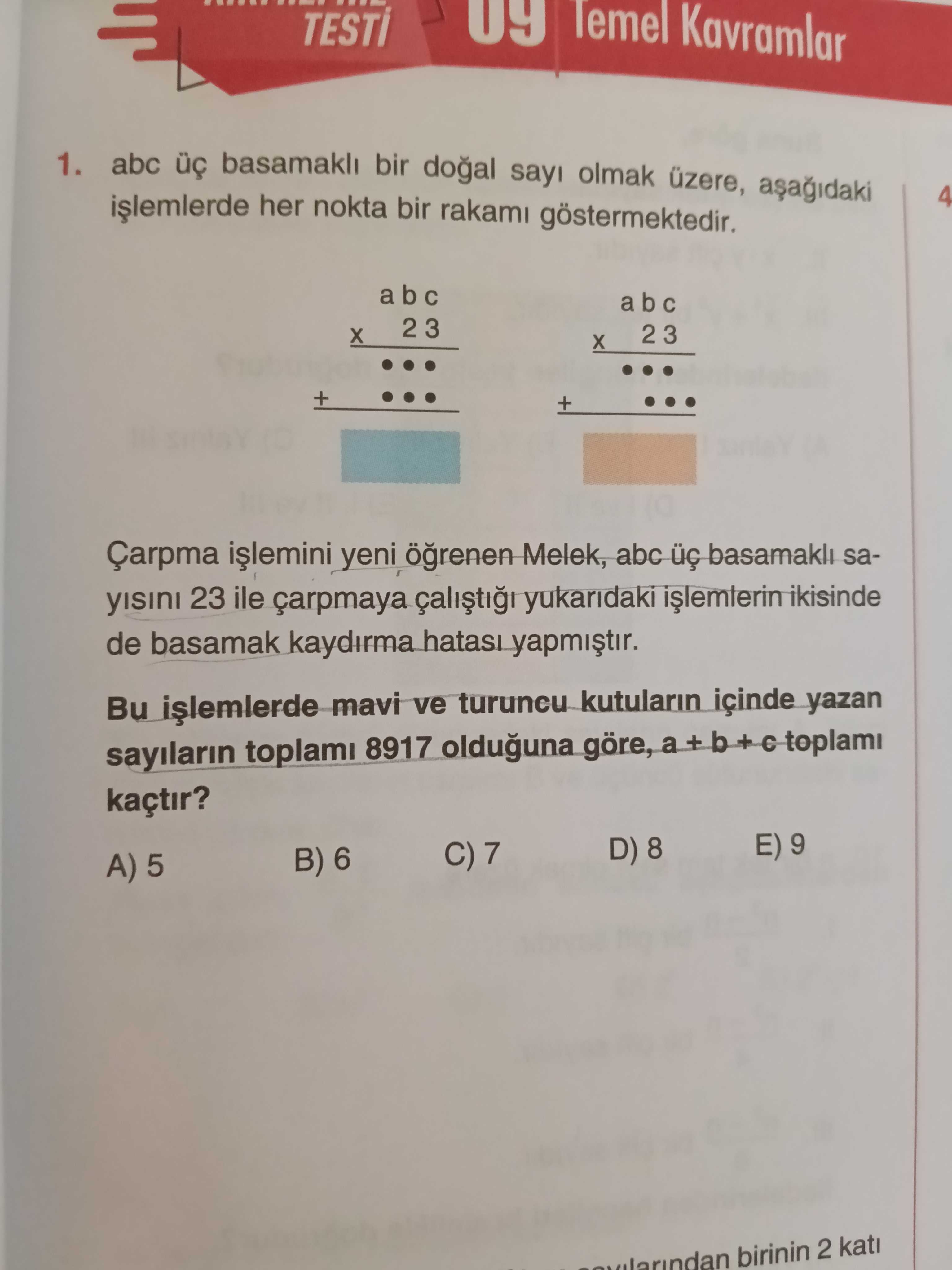 abc üç basamaklı bir doğal sayı olmak üzere, aşağıdaki işlemlerde her nokta bir rakamı