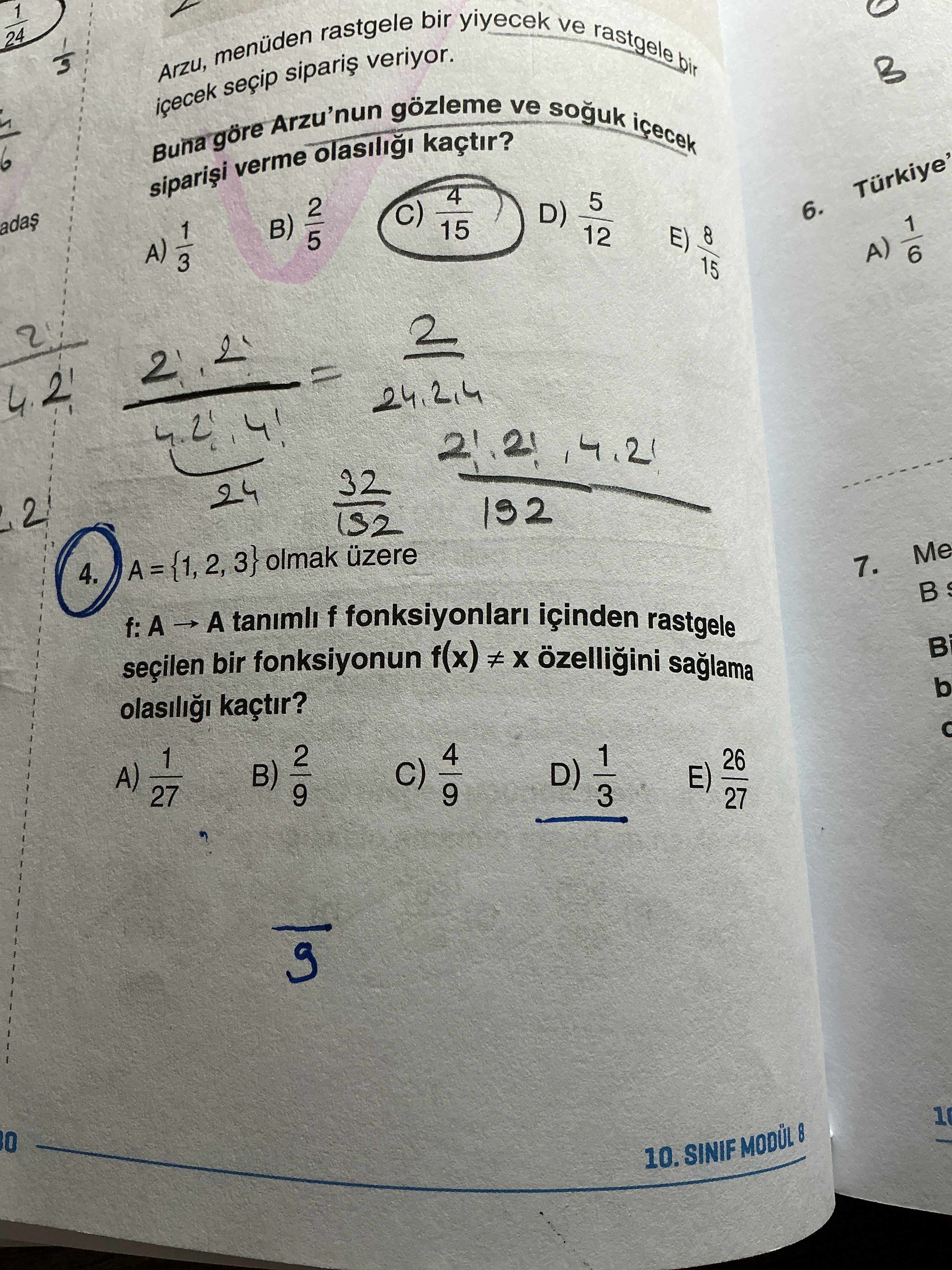 A = {1, 2, 3} olmak üzere f: A → A tanımlı f fonksiyonları içinden rastgele seçilen bir fonksiyonun