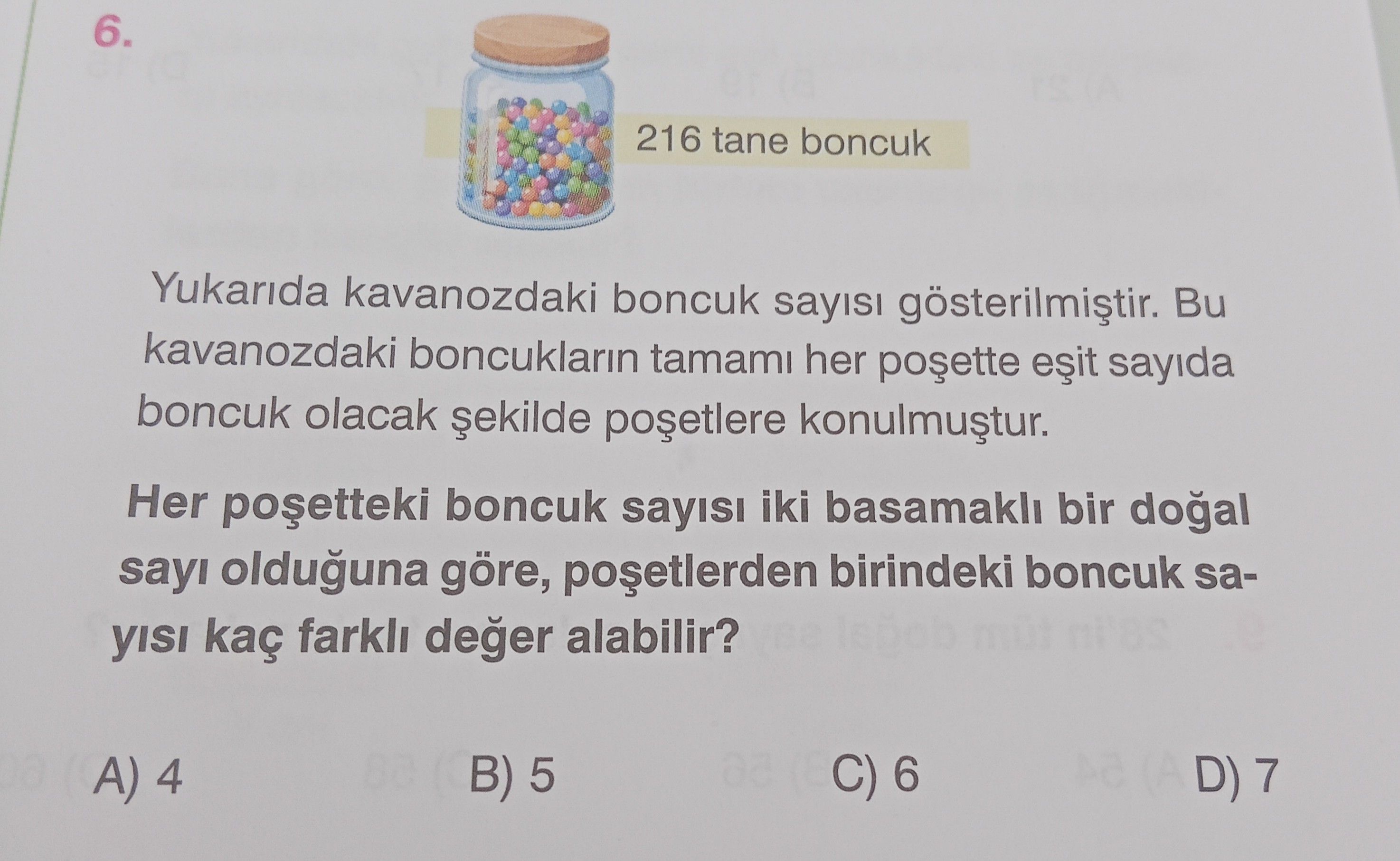 Yukarıda kavanozdaki boncuk sayısı gösterilmiştir. Bu kavanozdaki boncukların tamamı her poşette