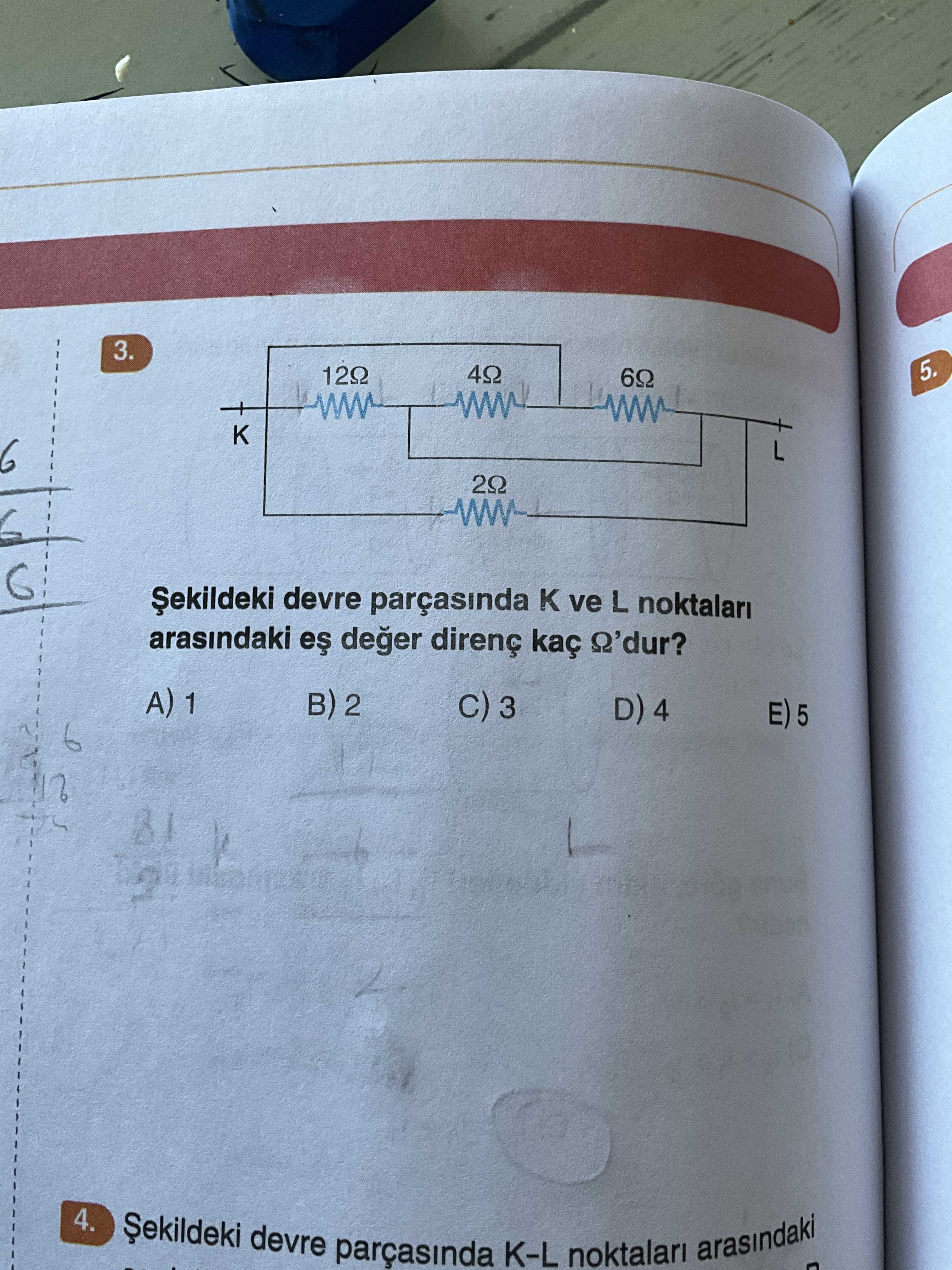 3. 5. 120 60 Șekildeki devre parçasinda K ve L noktalari arasindaki deger direnç kaç A) 1 2 C) 3 D) 4 5 4. devre parçasinda K-L noktalari arasindaki 3. devre parçasinda K-L noktalari arasindaki. ?? Model.Question.title