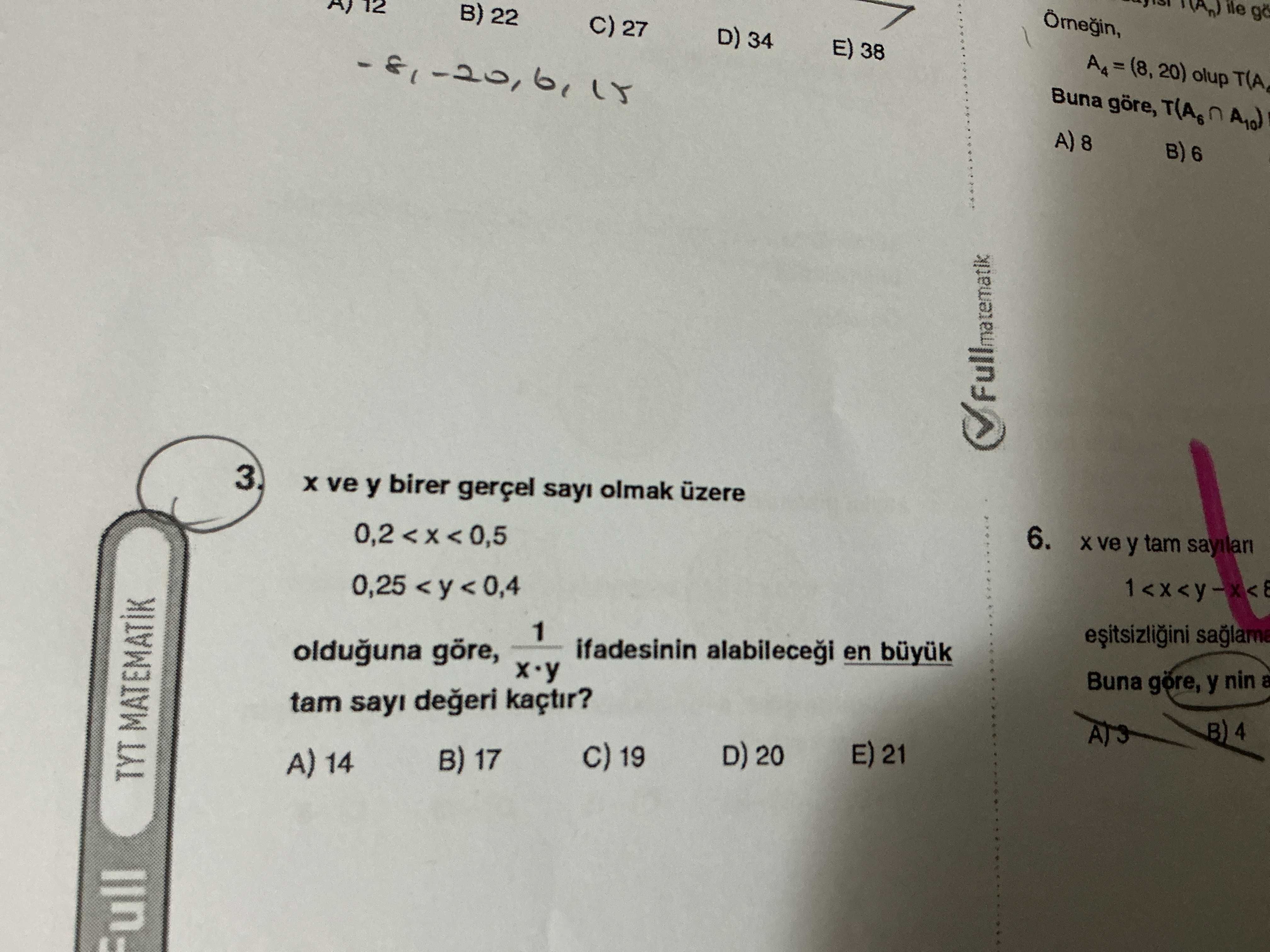 x ve y birer gerçel sayı olmak üzere 0,2 < x < 0,5 0,25 < y < 0,4 olduğuna göre, 1/(x·y) ifadesinin