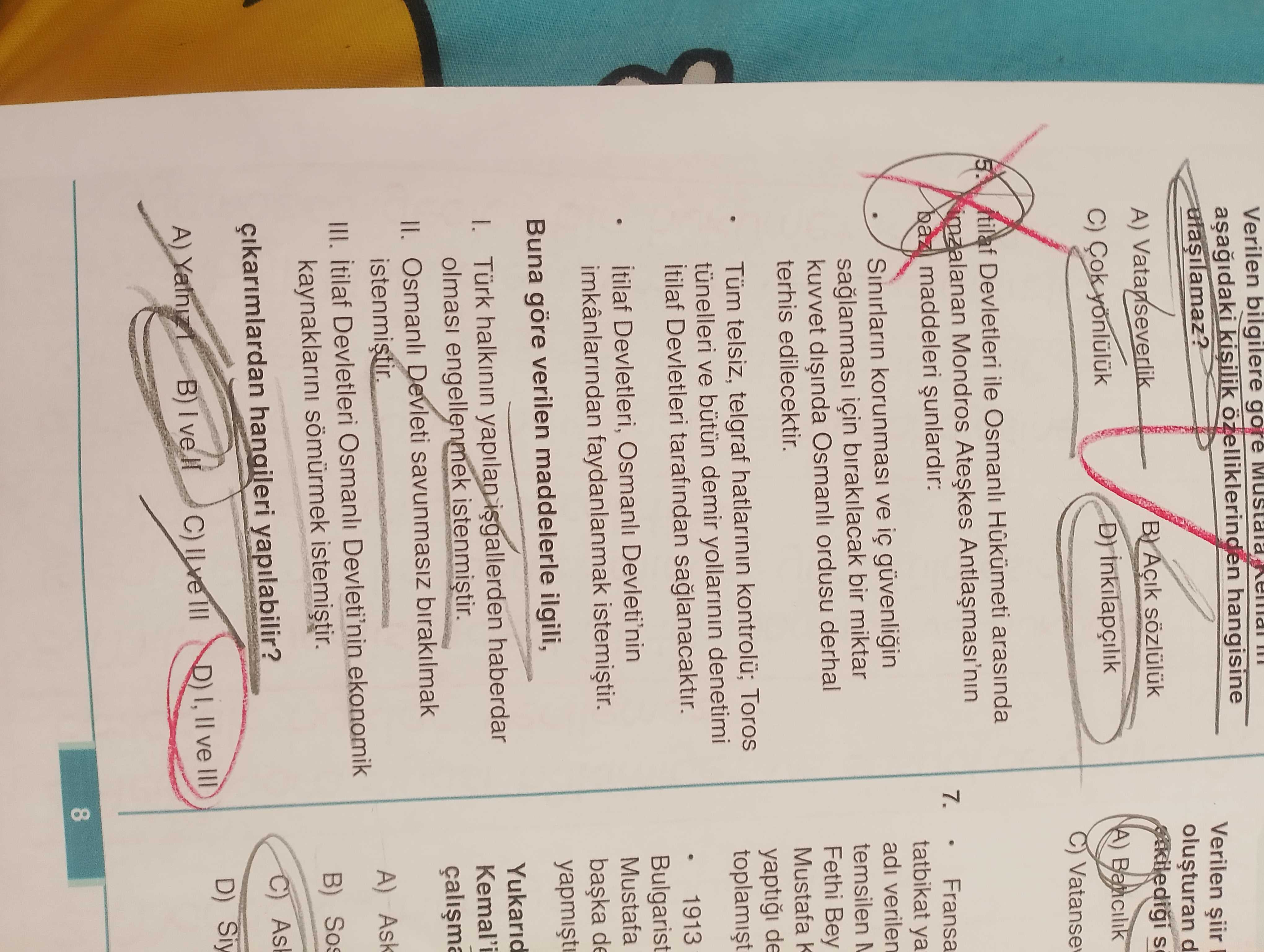 Verilen bilgilere göre Mustafa Kemal'in İtilaf Devletleri ile Osmanlı Hükümeti arasında imzalanan