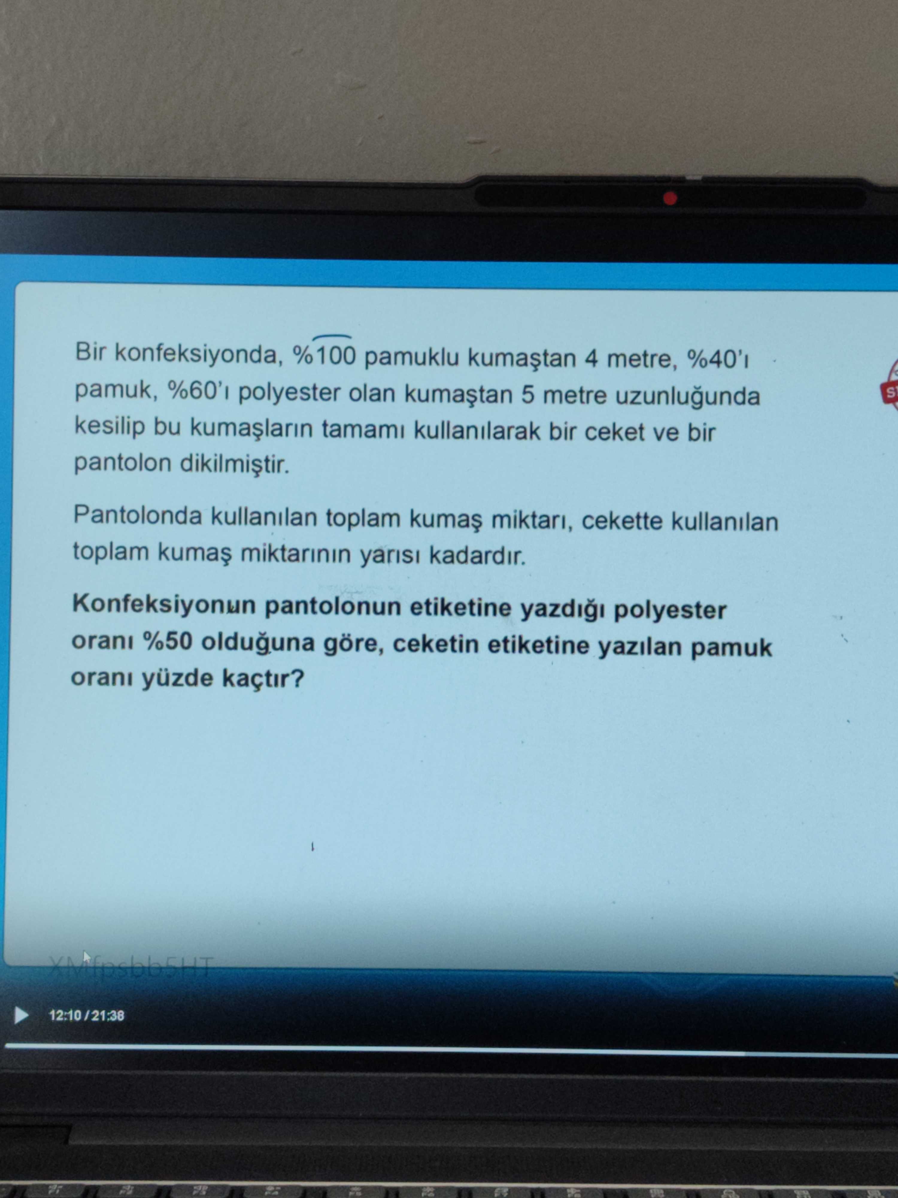 Bir konfeksiyonda, %100 pamuklu kumaştan 4 metre, %40'ı pamuk, %60'ı polyester olan kumaştan 5 metre