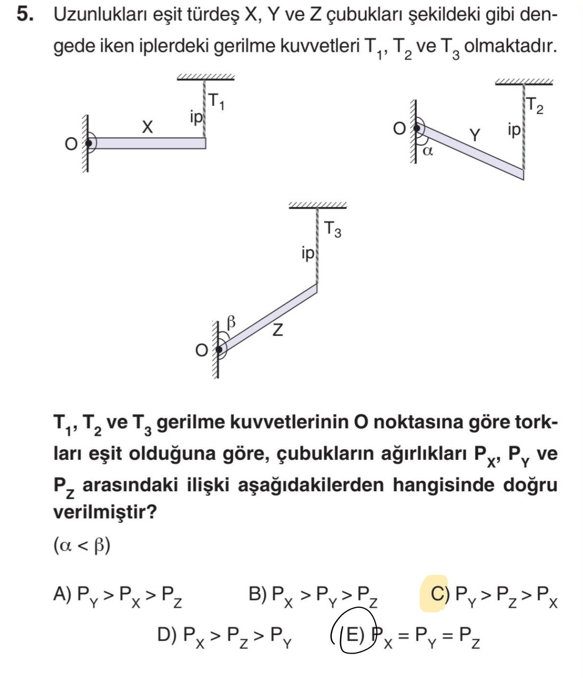 Uzunlukları eşit türdeş X, Y ve Z çubukları şekildeki gibi dengede iken iplerdeki gerilme kuvvetleri