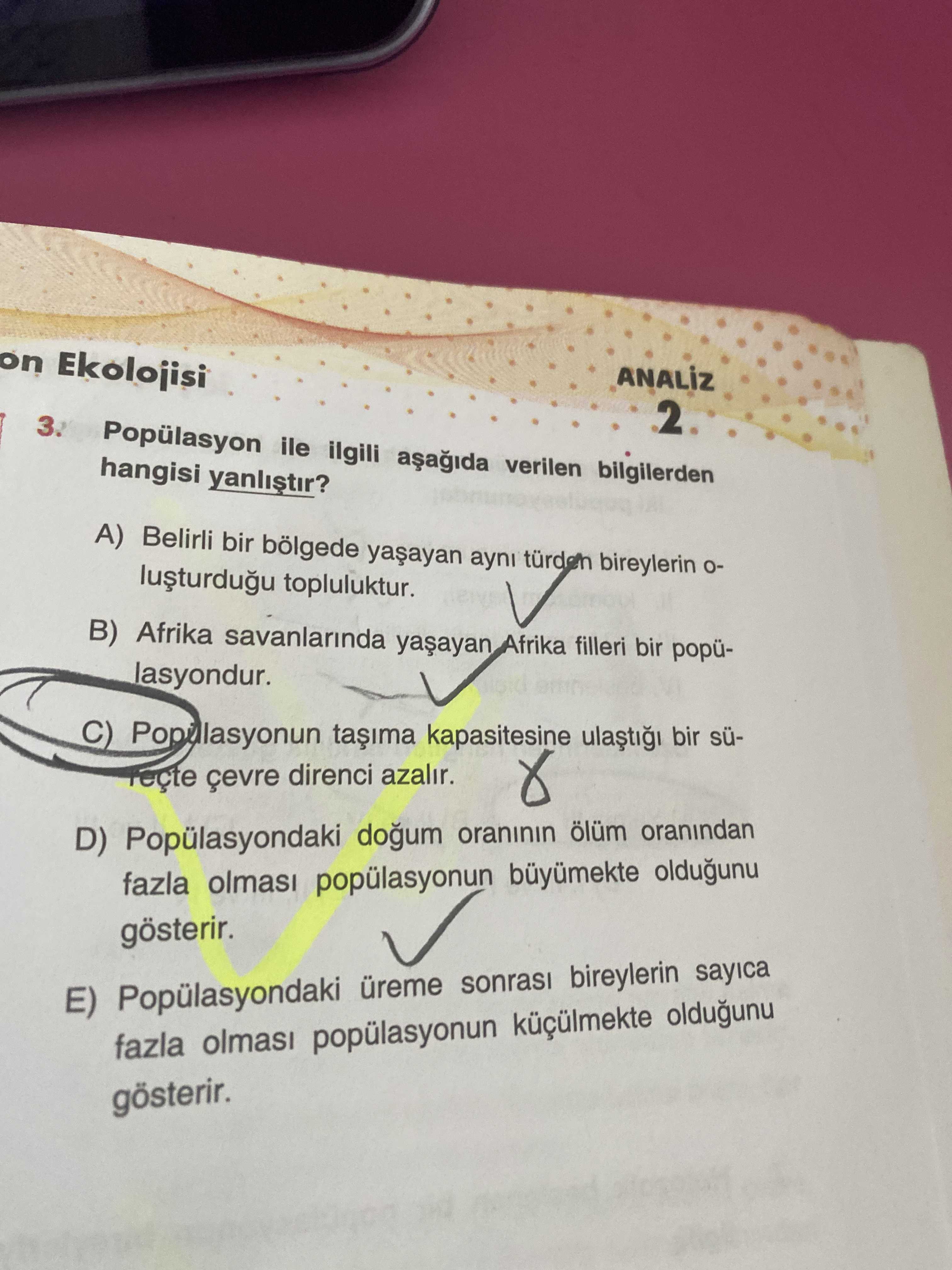 Popülasyon ile ilgili aşağıda verilen bilgilerden hangisi yanlıştır?