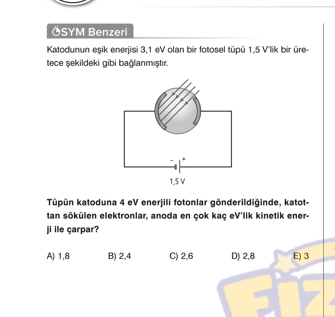 Katodunun eşik enerjisi 3,1 eV olan bir fotosel tüpü 1,5 V'lik bir üretece şekildeki gibi