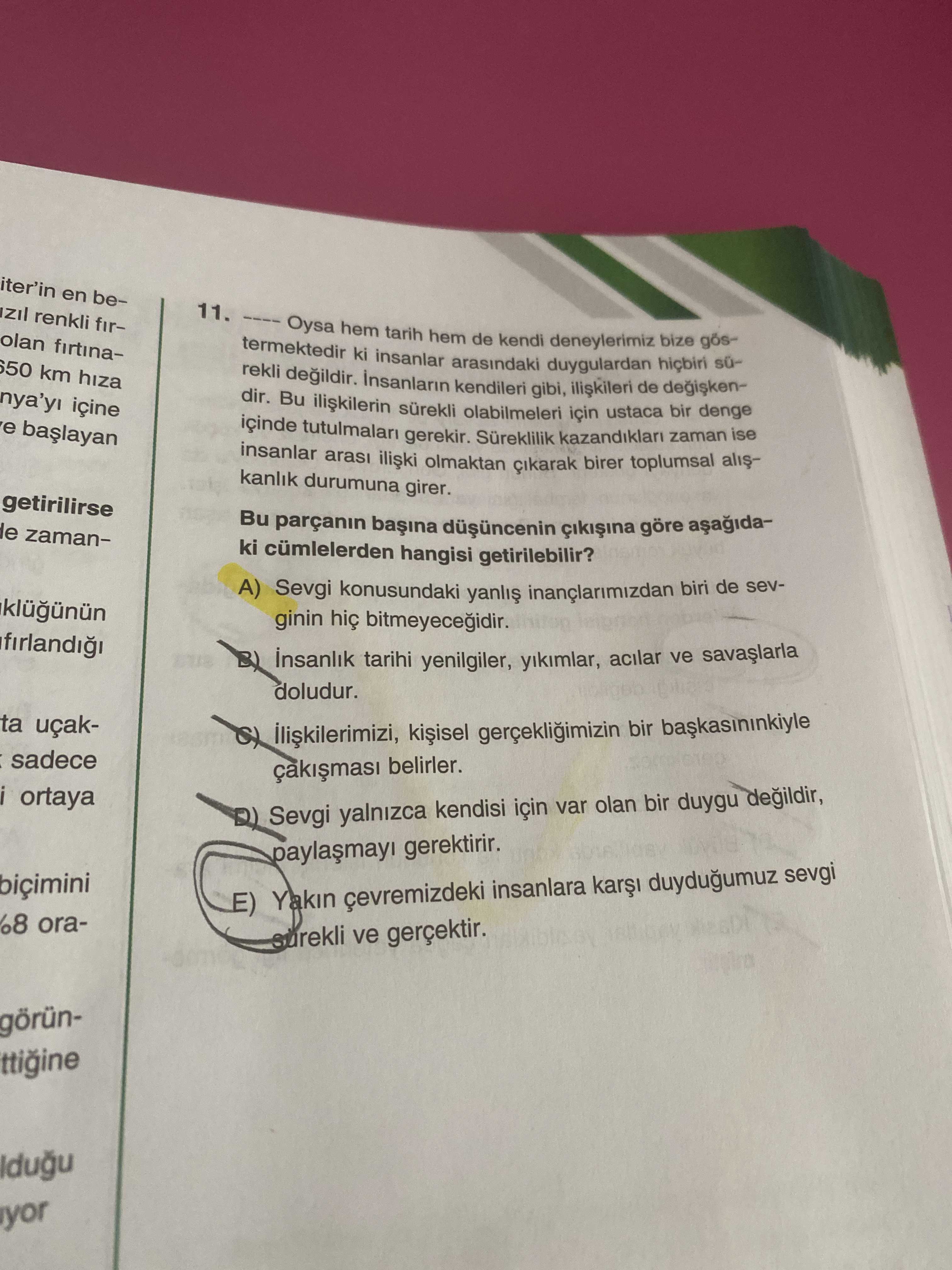 ---- Oysa hem tarih hem de kendi deneylerimiz bize göstermektedir ki insanlar arasındaki duygulardan