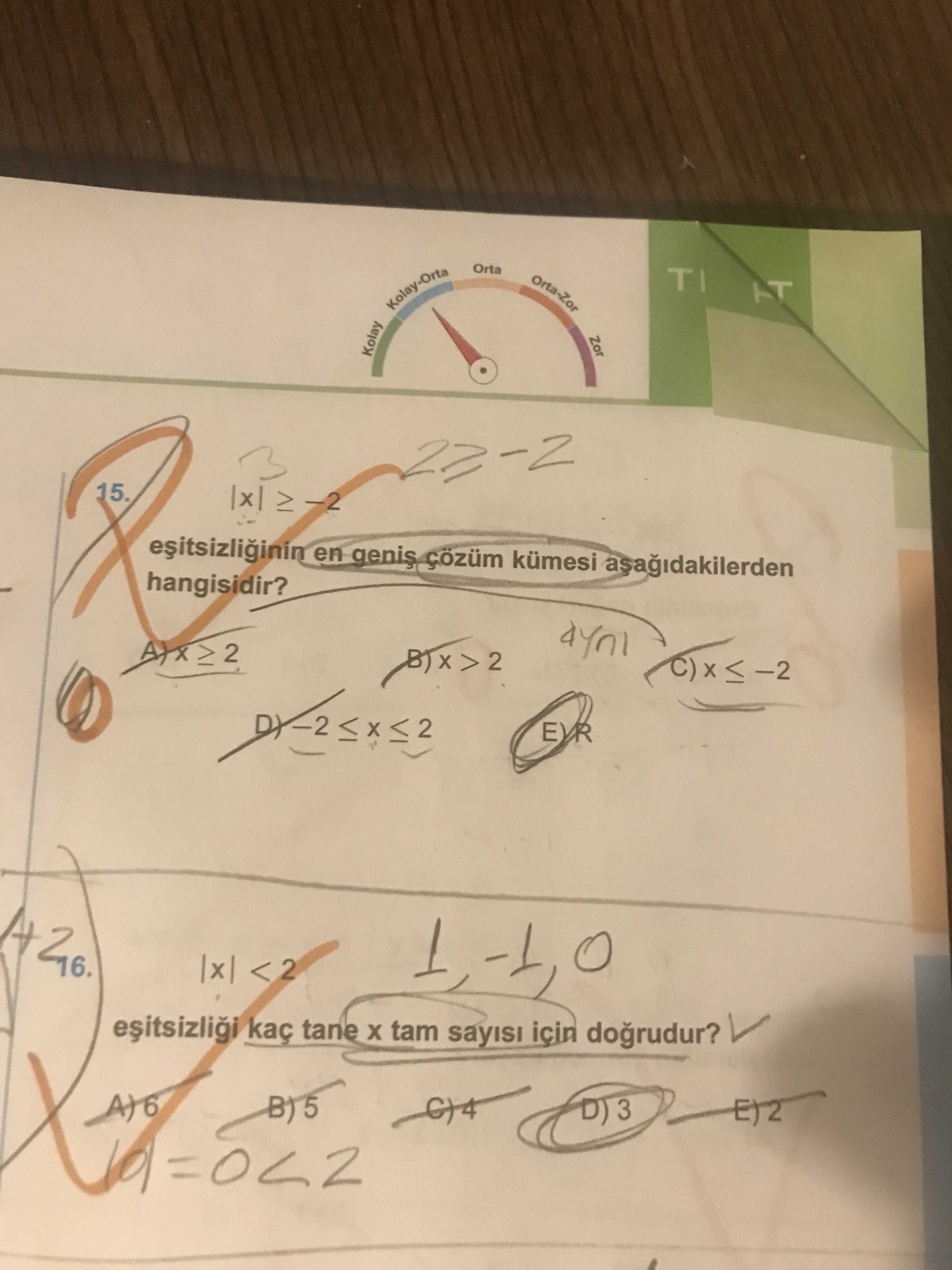 Orta-Zor TI Kolay-Orta Zor Kolay 15. en çözüm kümesi hangisidir. 16. tane tam sayisi dogrudur. ?? Model.Question.title