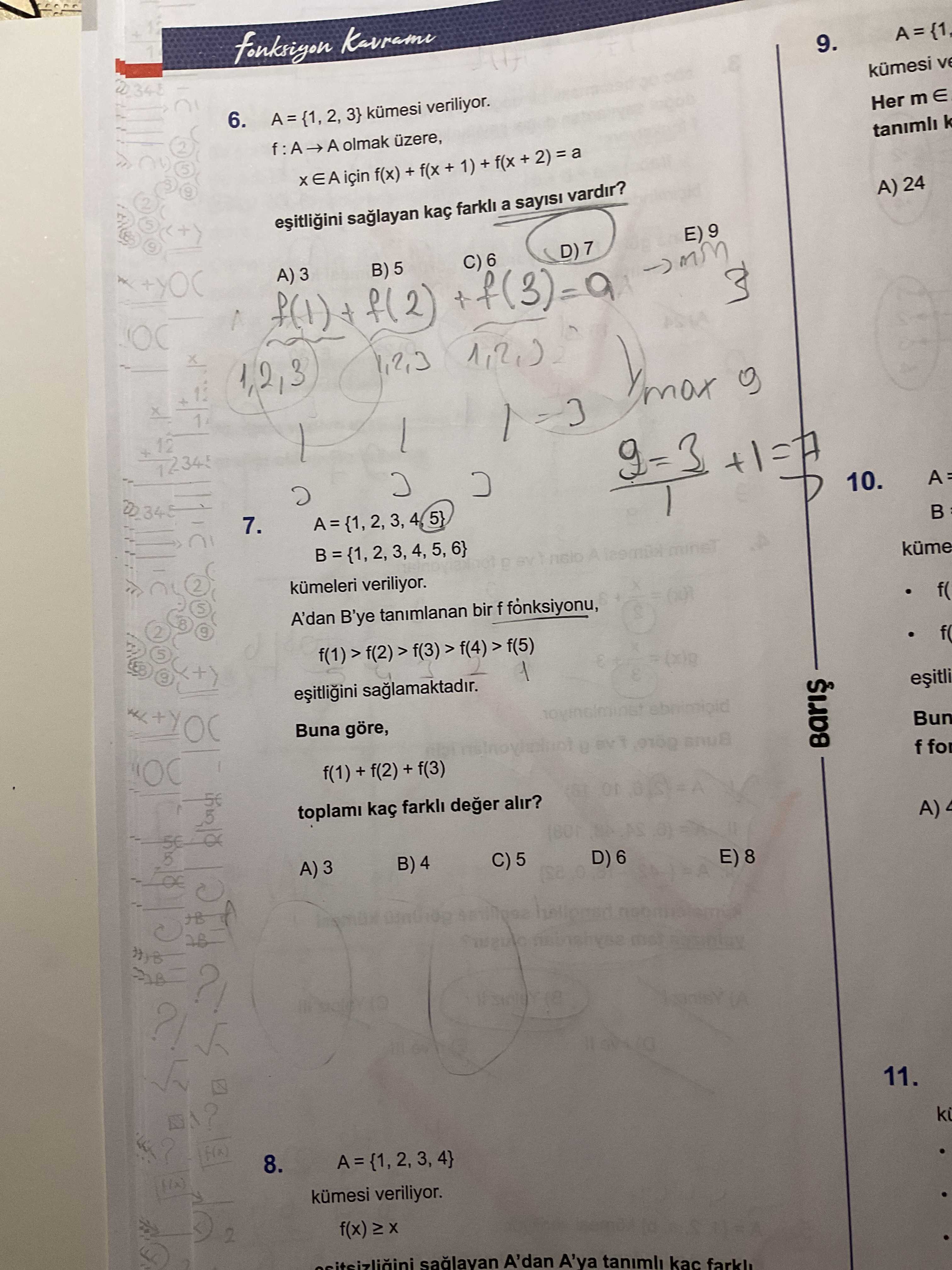 Kavrami 9. 6. {1, 2, 3} kümesi veriliyor. Her m E A olmak EA f(x) + f(x 1) + A) 24 farkli a sayisi vardir. f(2) 12 I 10. 7. 5} kumeleri veriliyor. B'ye tanimlanan bir f fonksiyonu, f( 5 > f(3) > saglamaktadir. + Buna göre, Bun f(1) + f(2) + f(3) f for toplami farkli deger alir. D) 6 E) 8 11. 8. 4} veriliyor. f(x) A'dan A'ya kac Kavrami 9. f(x) A'dan A'ya kac. ?? Model.Question.title