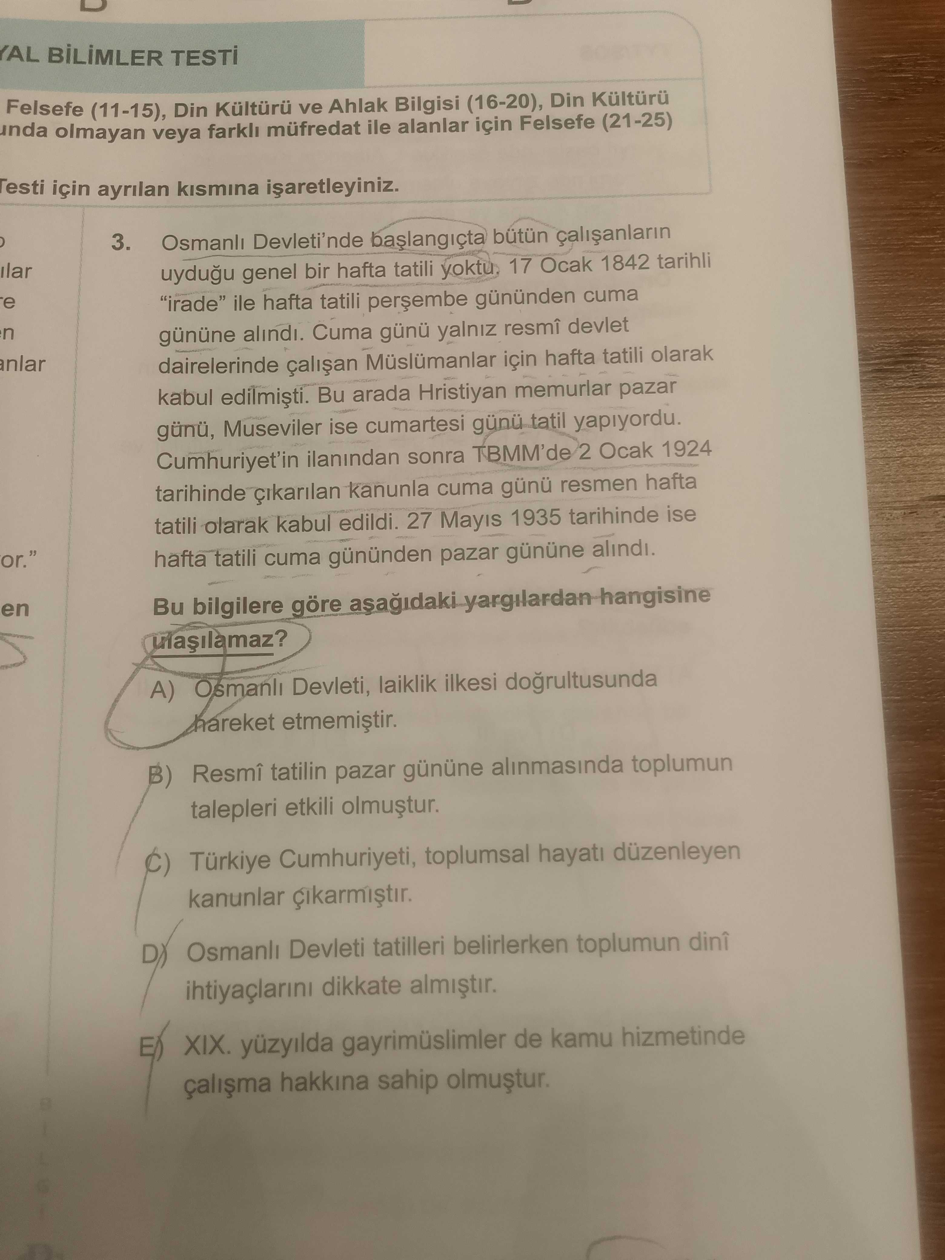 Osmanlı Devleti'nde başlangıçta bütün çalışanların uyduğu genel bir hafta tatili yoktu. 17 Ocak 1842