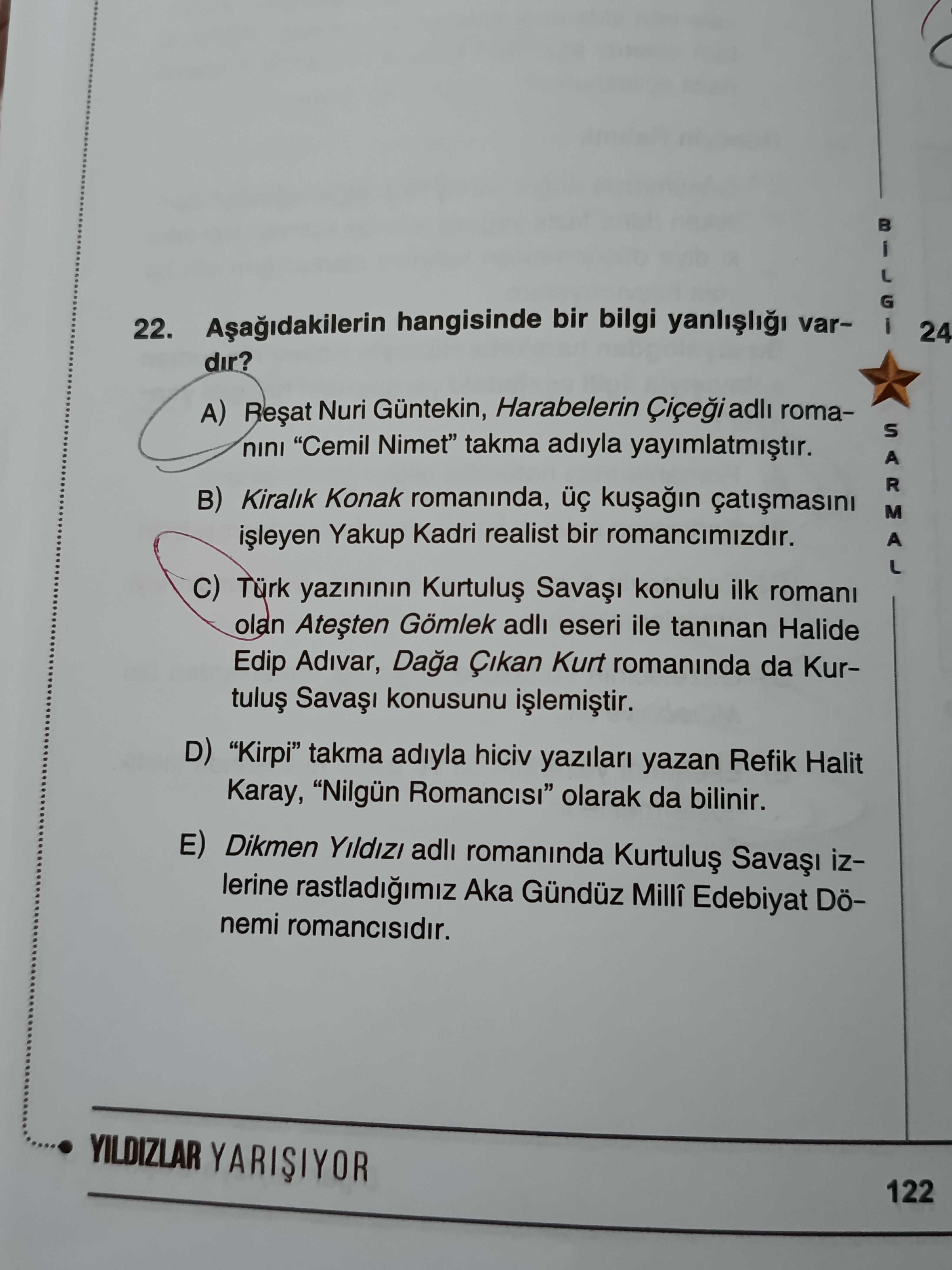 Aşağıdakilerin hangisinde bir bilgi yanlışlığı vardır?