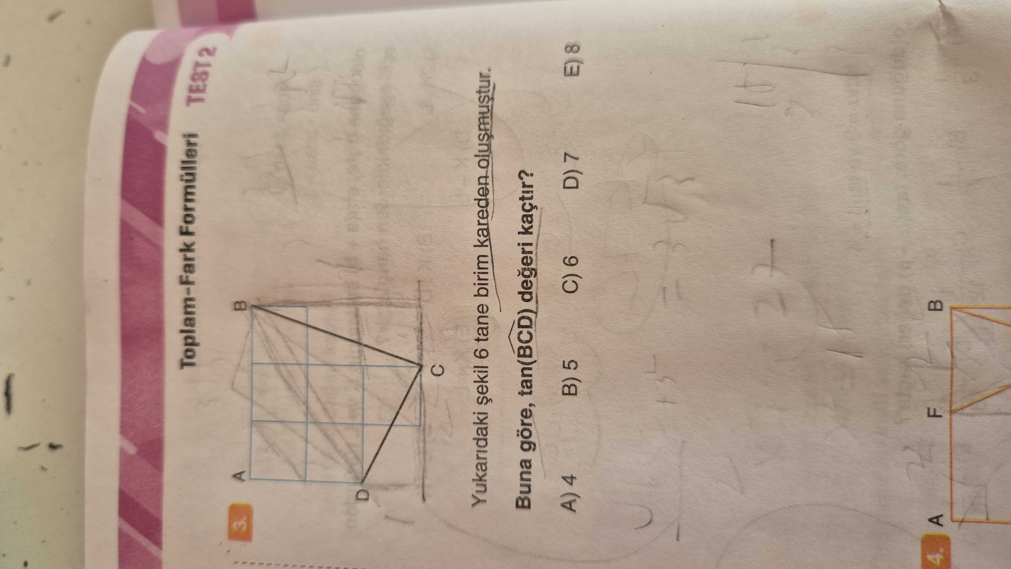 Yukarıdaki şekil 6 tane birim kareden oluşmuştur. Buna göre, tan(BCD) değeri kaçtır?