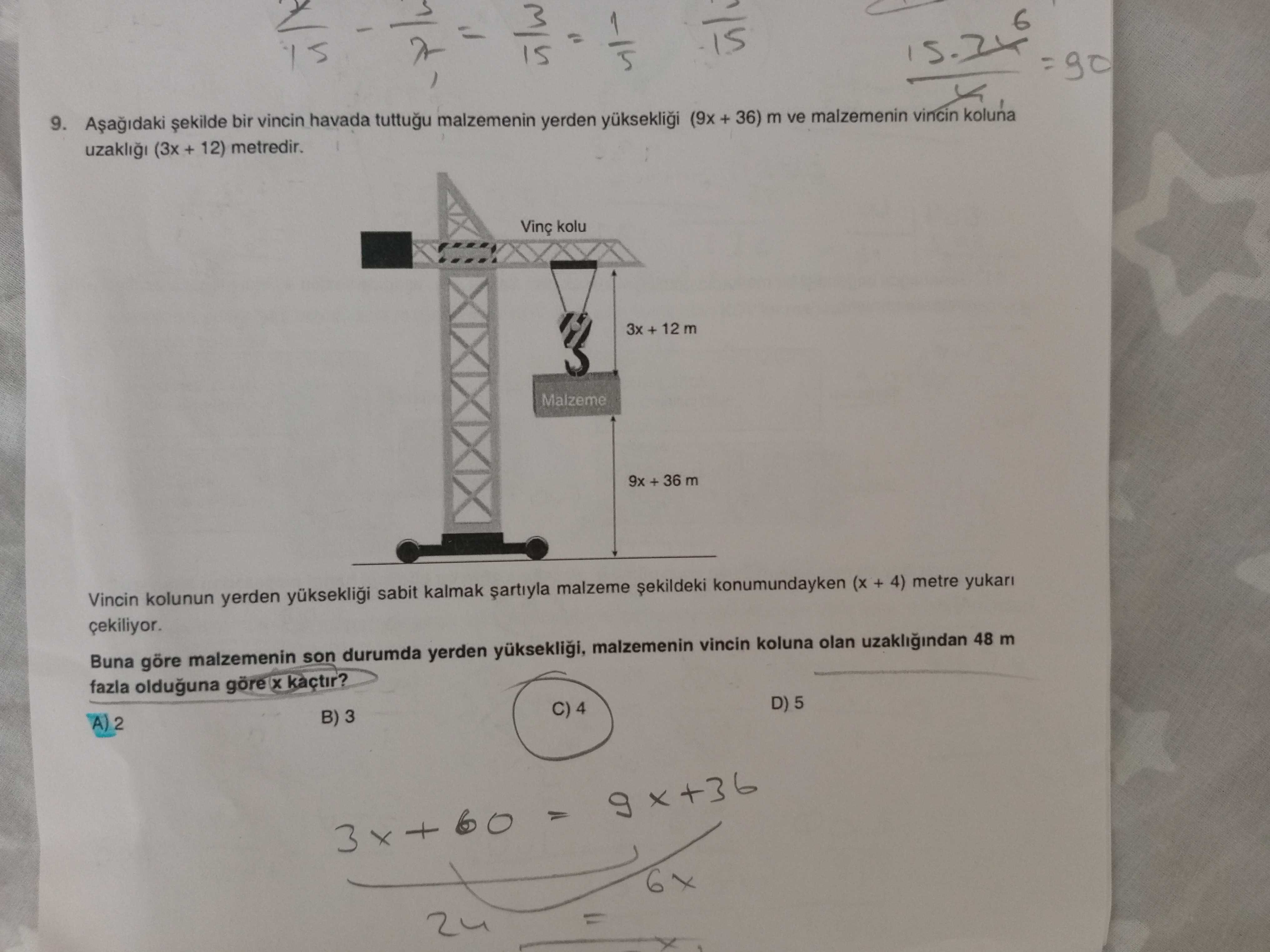 Aşağıdaki şekilde bir vincin havada tuttuğu malzemenin yerden yüksekliği (9x + 36) m ve malzemenin