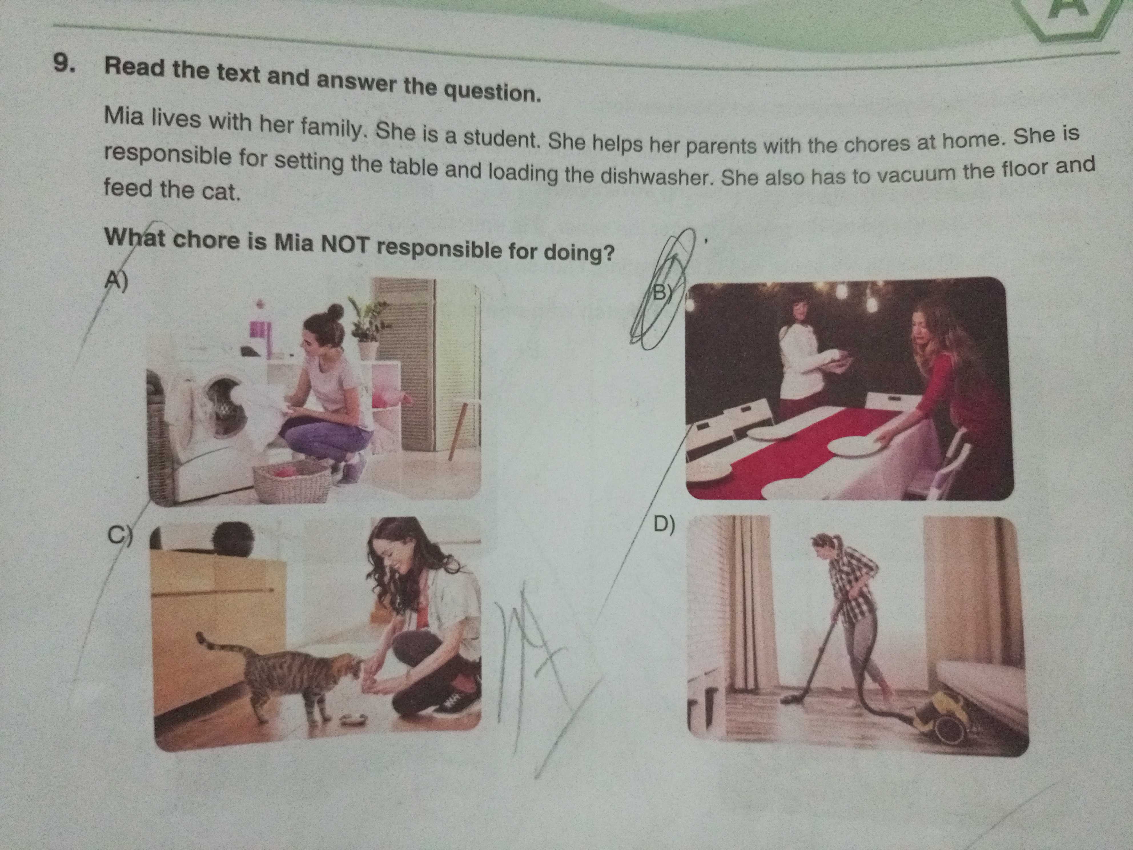 Read the text and answer the question Mia lives with her family. She is a student. She helps her