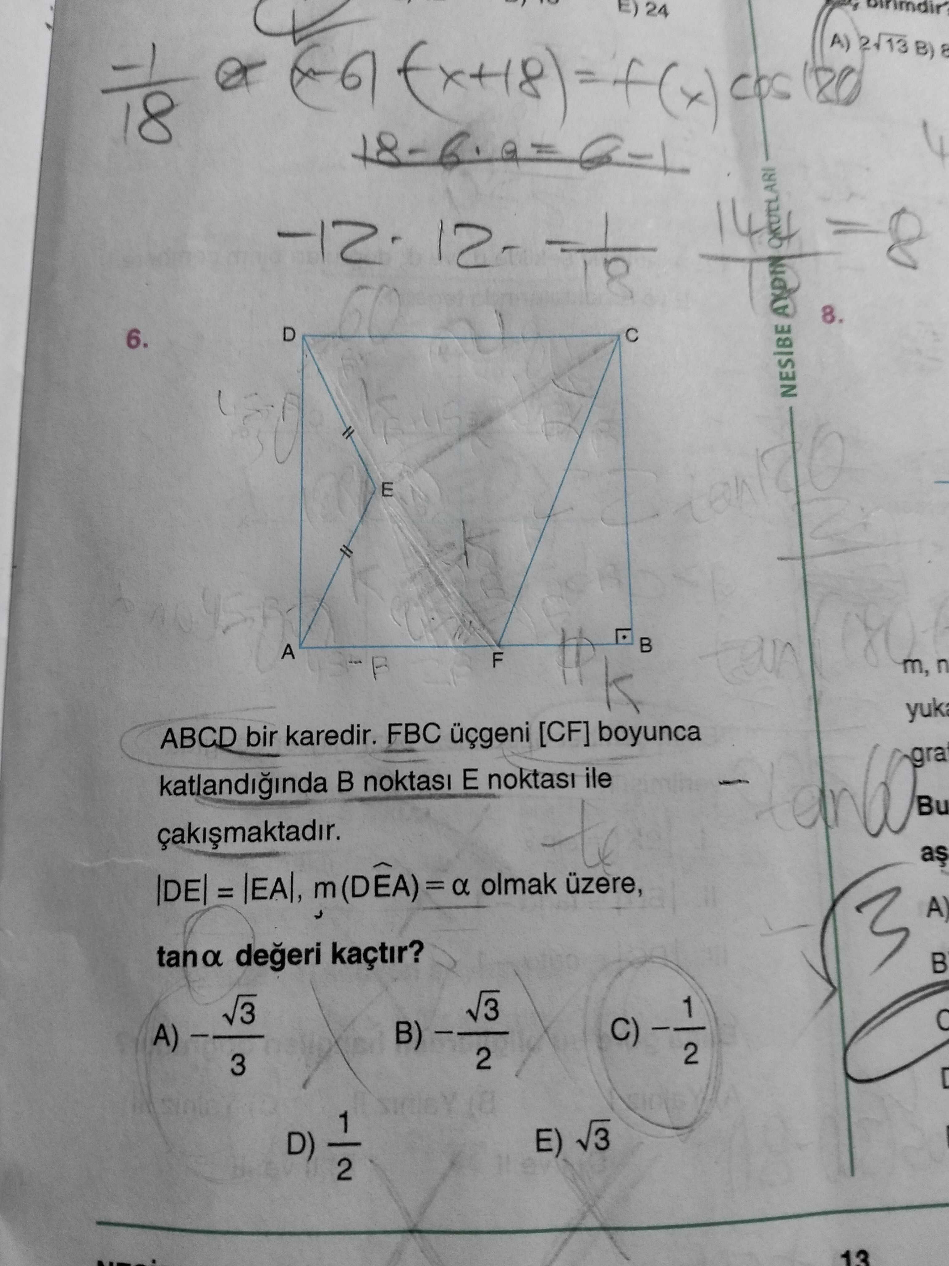 ABCD bir karedir. FBC üçgeni [CF] boyunca katlandığında B noktası E noktası ile çakışmaktadır. |DE|