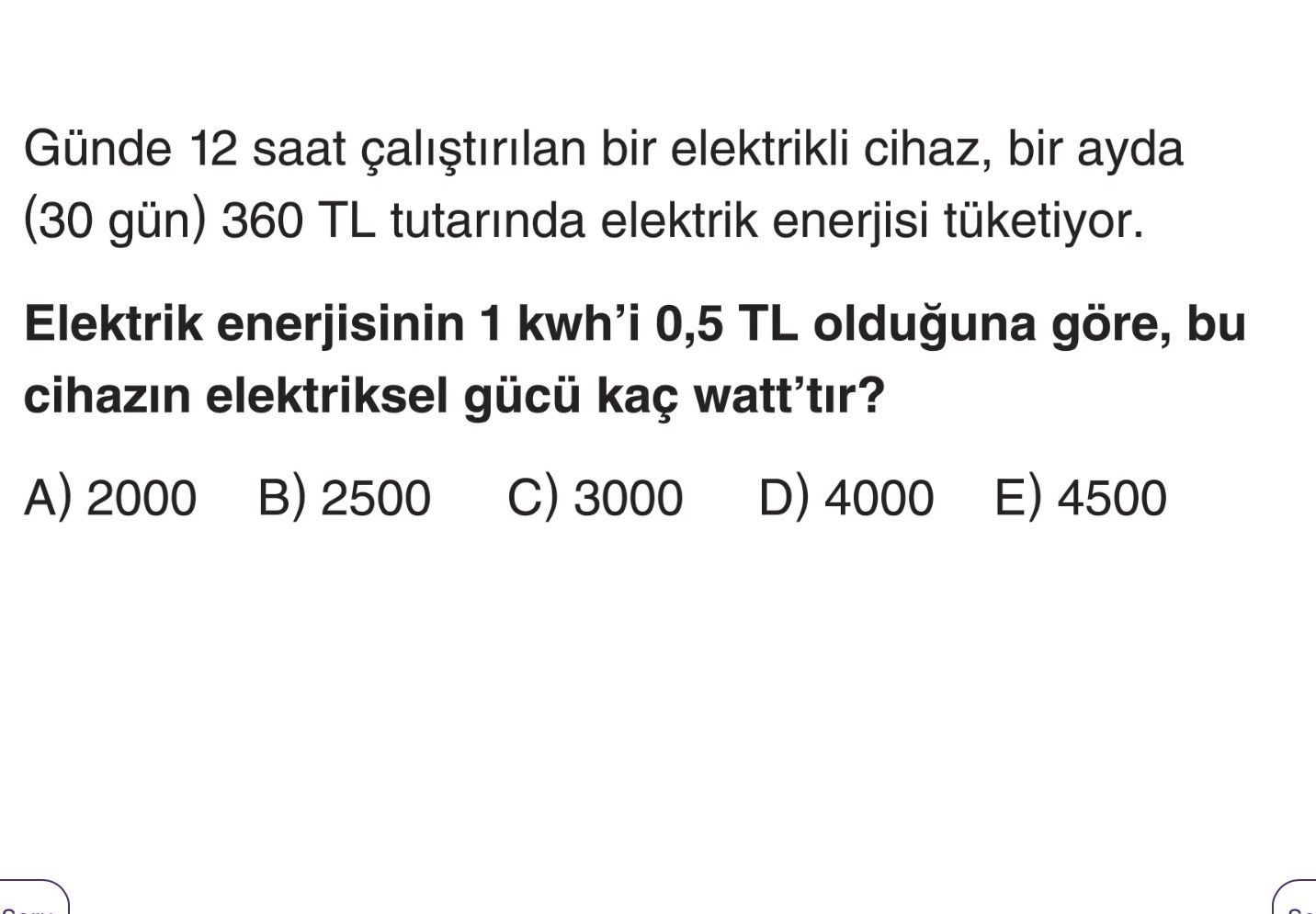 Günde 12 saat çalıştırılan bir elektrikli cihaz, bir ayda (30 gün) 360 TL tutarında elektrik