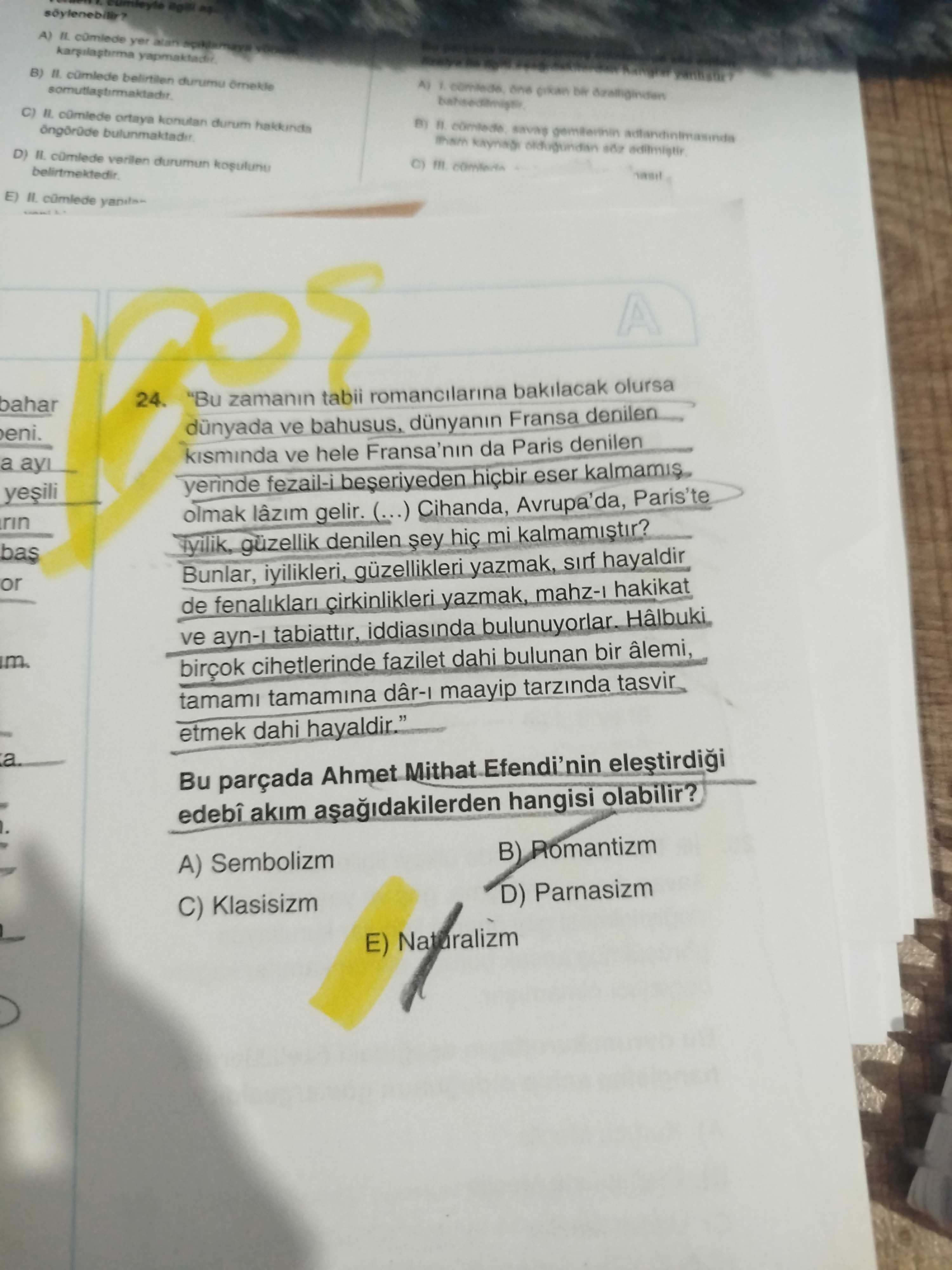 "Bu zamanın tabii romancılarına bakılacak olursa dünyada ve bahusus, dünyanın Fransa denilen