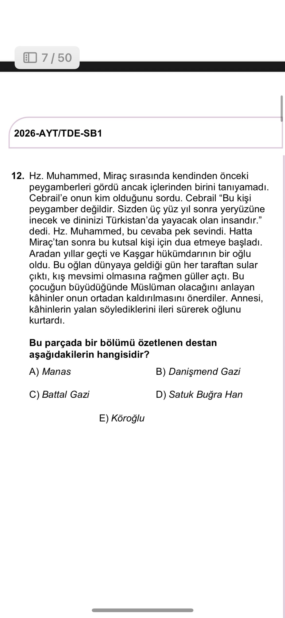 Hz. Muhammed, Miraç sırasında kendinden önceki peygamberleri gördü ancak içlerinden birini