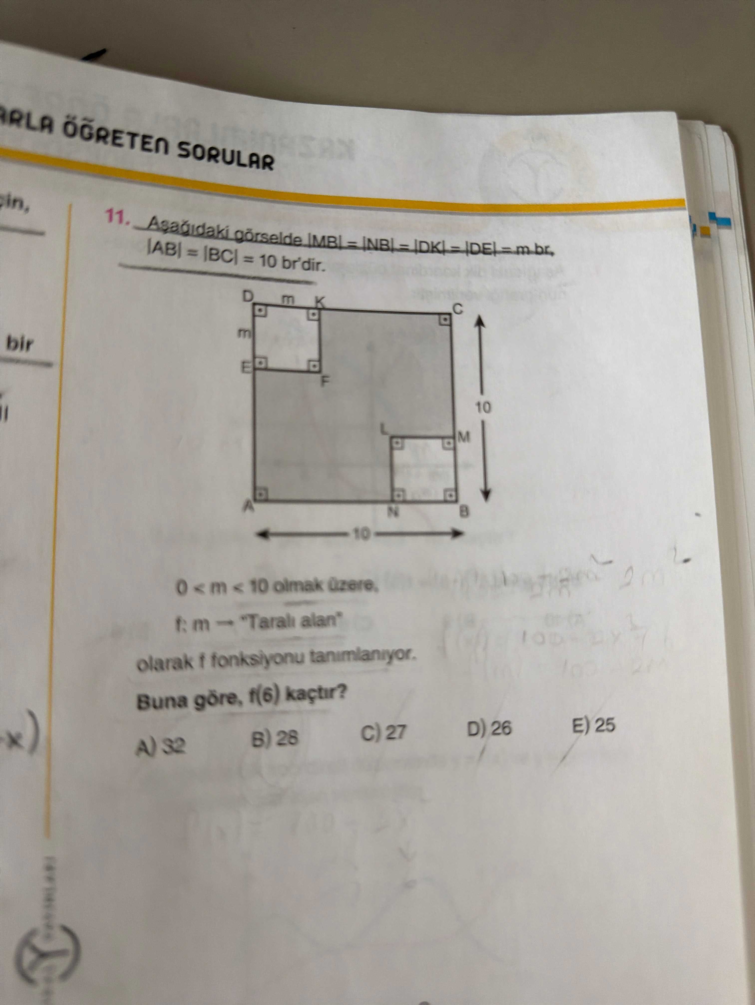 Aşağıdaki görselde |MB| = |NB| = |DK| = |DE| = m br, |AB| = |BC| = 10 br'dir. 0 < m < 10 olmak