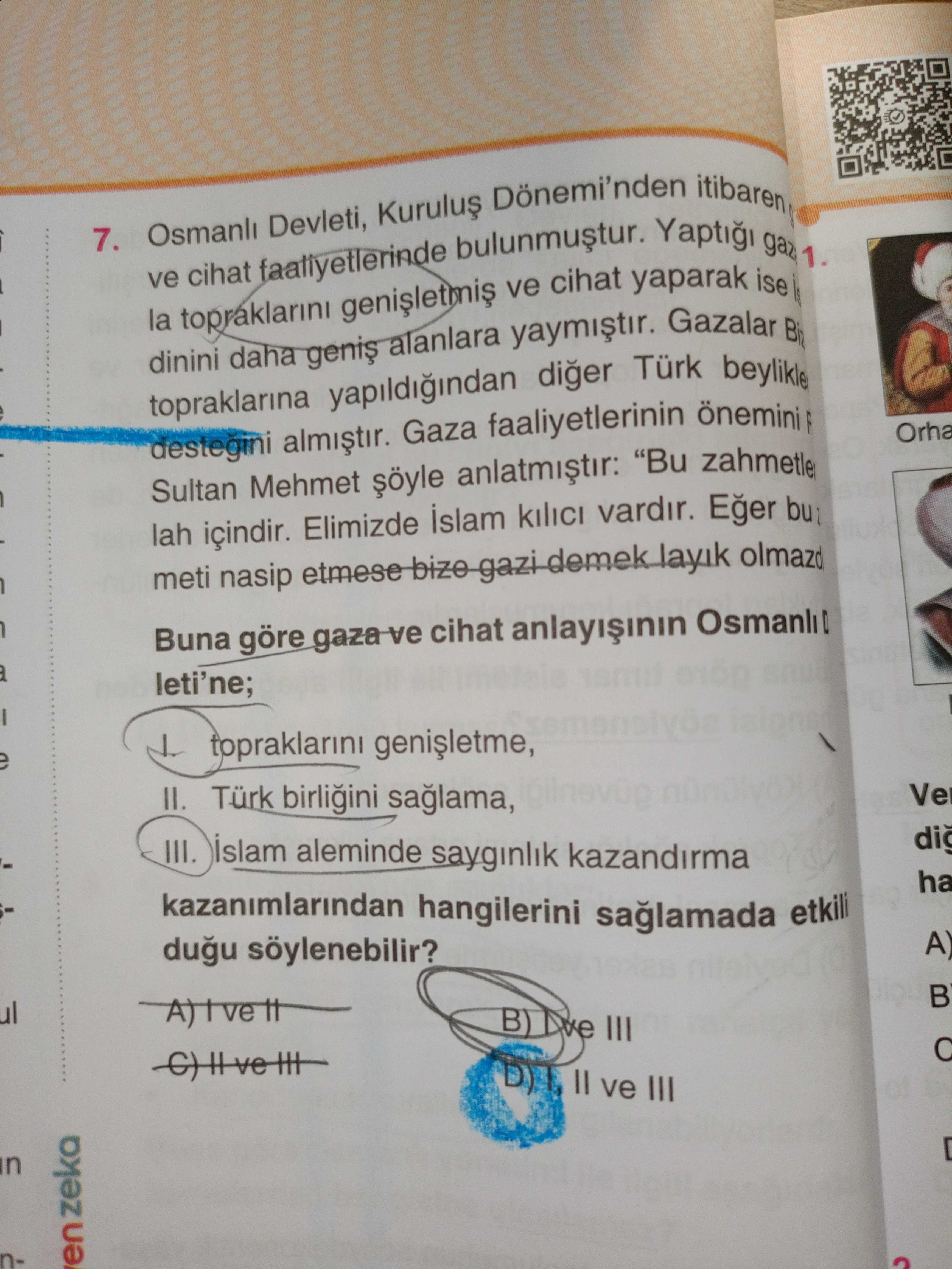 Osmanlı Devleti, Kuruluş Dönemi'nden itibaren gaza ve cihat faaliyetlerinde bulunmuştur. Yaptığı