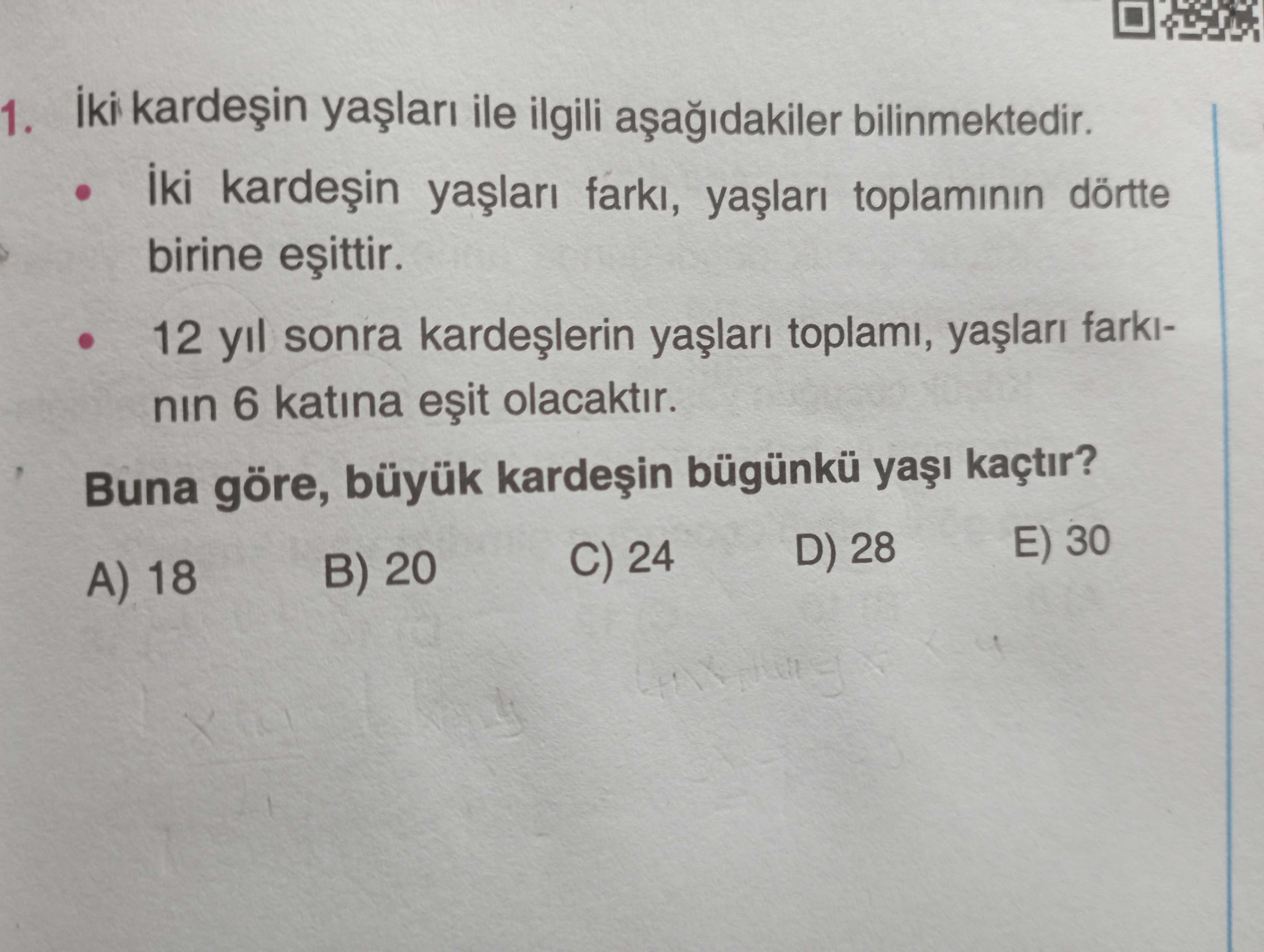 Iki ile ilgili bilinmektedir. 1. iki farki, toplaminin dörtte birine 12 sonra toplami, farkinin 6 katina olacaktir. Buna göre, bügünkü kaçtir. E) 30 D) 28 C) 24 B) 20 A) 18 iki ile ilgili bilinmektedir. E) 30 D) 28 C) 24 B) 20 A) 18. ?? Model.Question.title