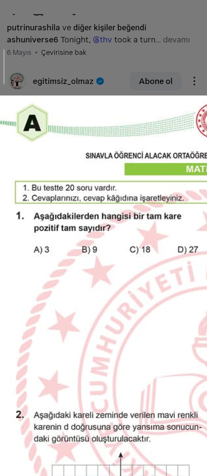 Aşağıdakilerden hangisi bir tam kare pozitif tam sayıdır?