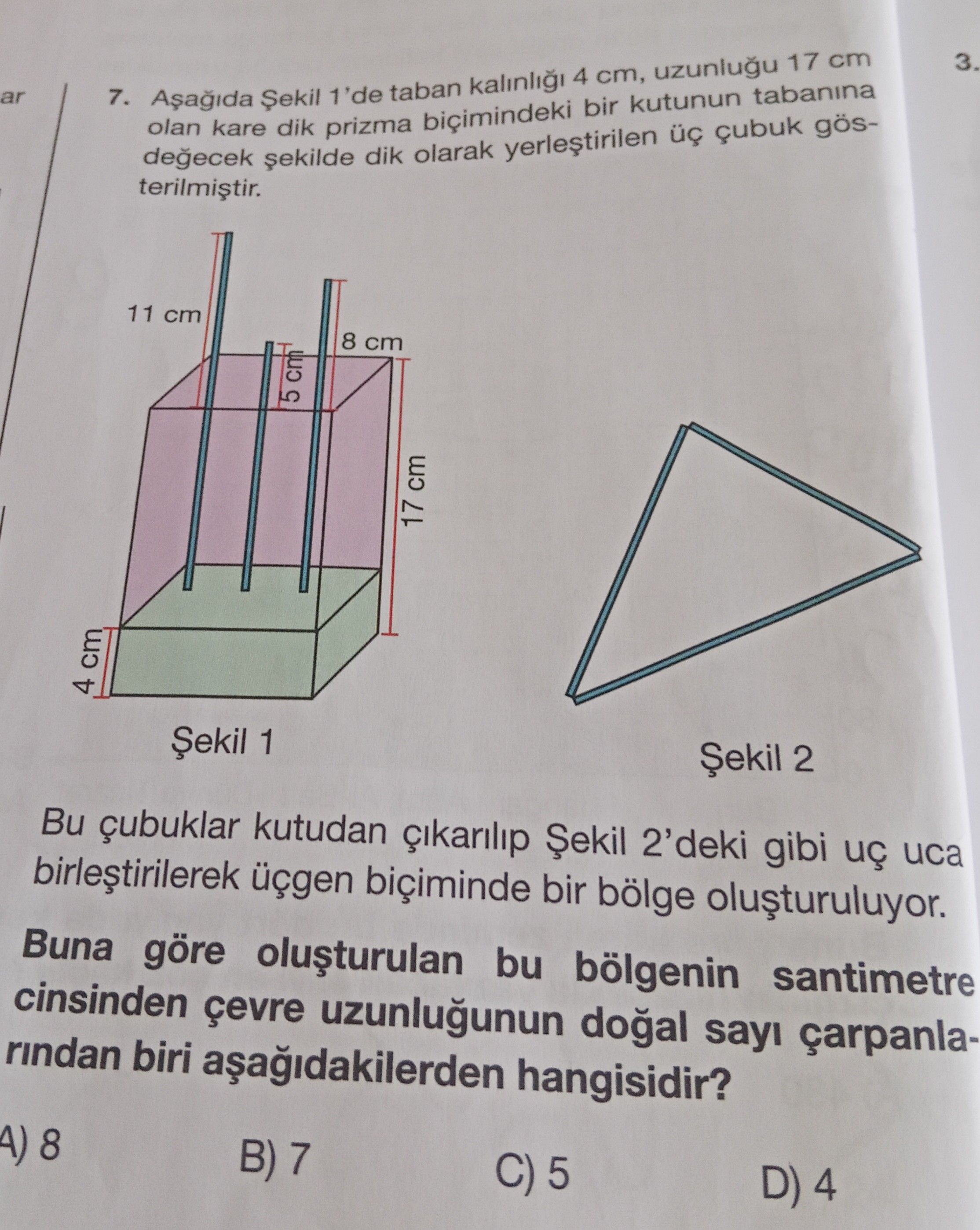Aşağıda Şekil 1'de taban kalınlığı 4 cm, uzunluğu 17 cm olan kare dik prizma biçimindeki bir kutunun