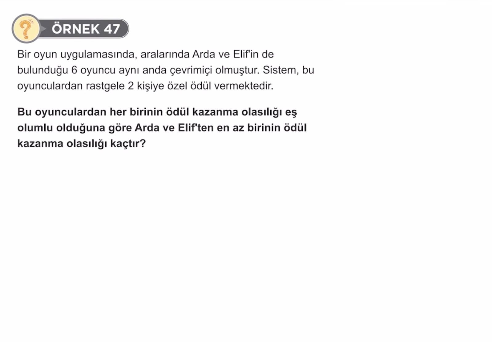 Bir oyun uygulamasında, aralarında Arda ve Elif'in de bulunduğu 6 oyuncu aynı anda çevrimiçi