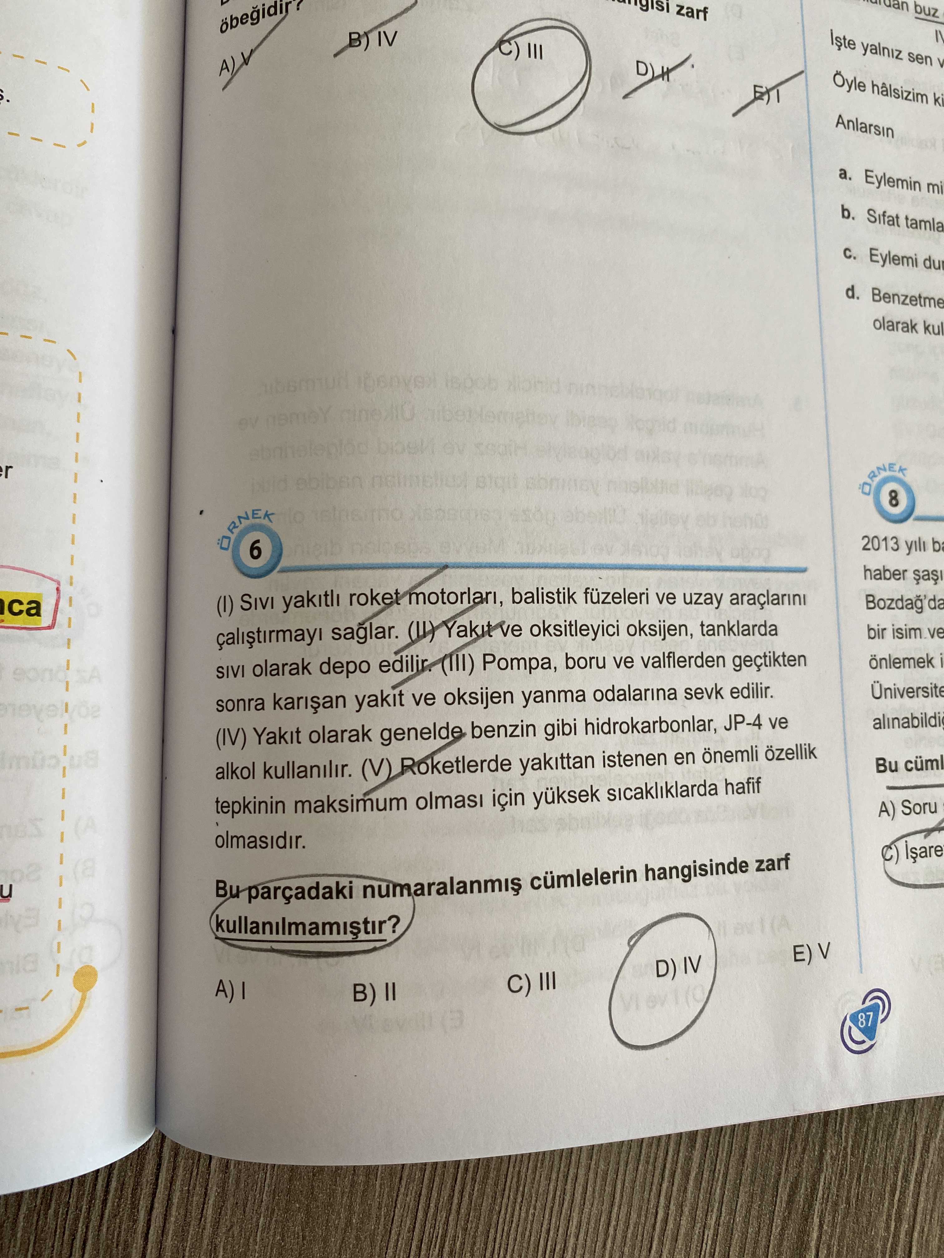 (I) Sıvı yakıtlı roket motorları, balistik füzeleri ve uzay araçlarını çalıştırmayı sağlar. (II)